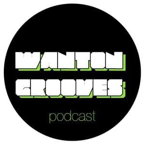 Wanton Grooves - Podcasts