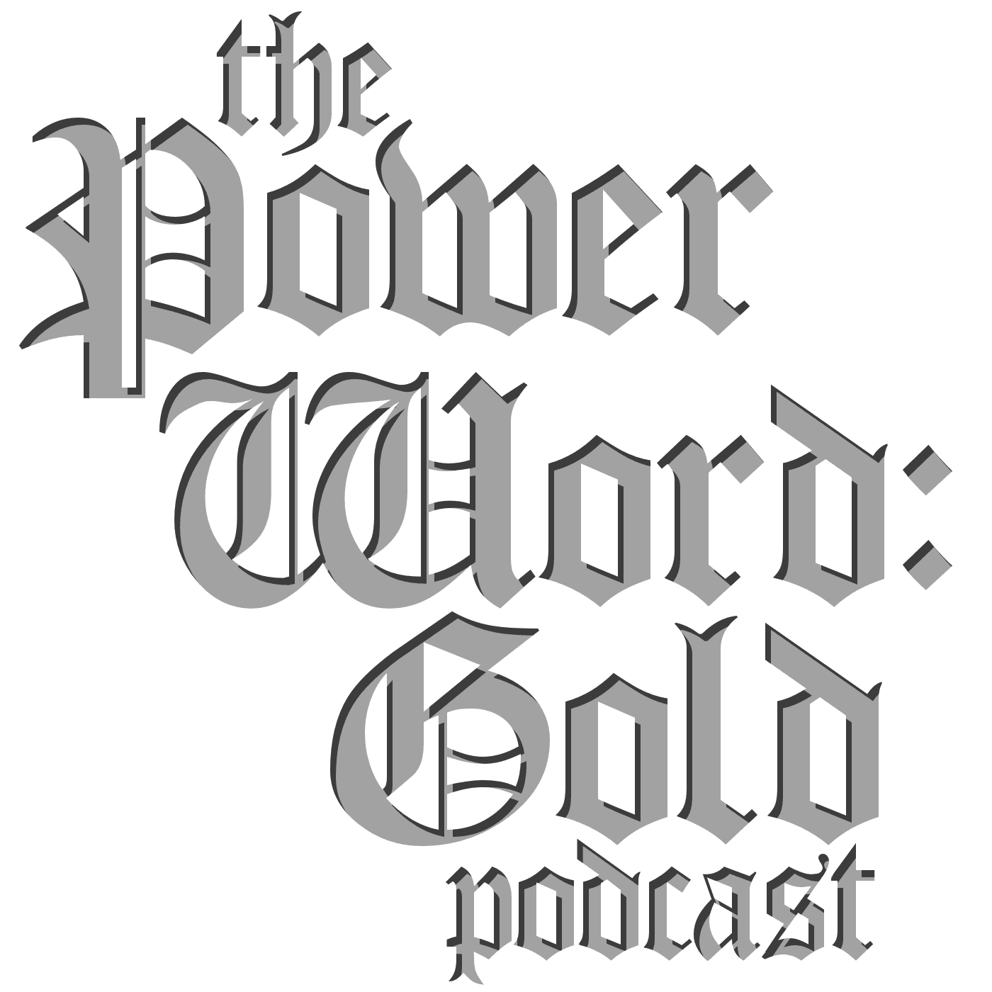 Power Word: Gold - Podcasts