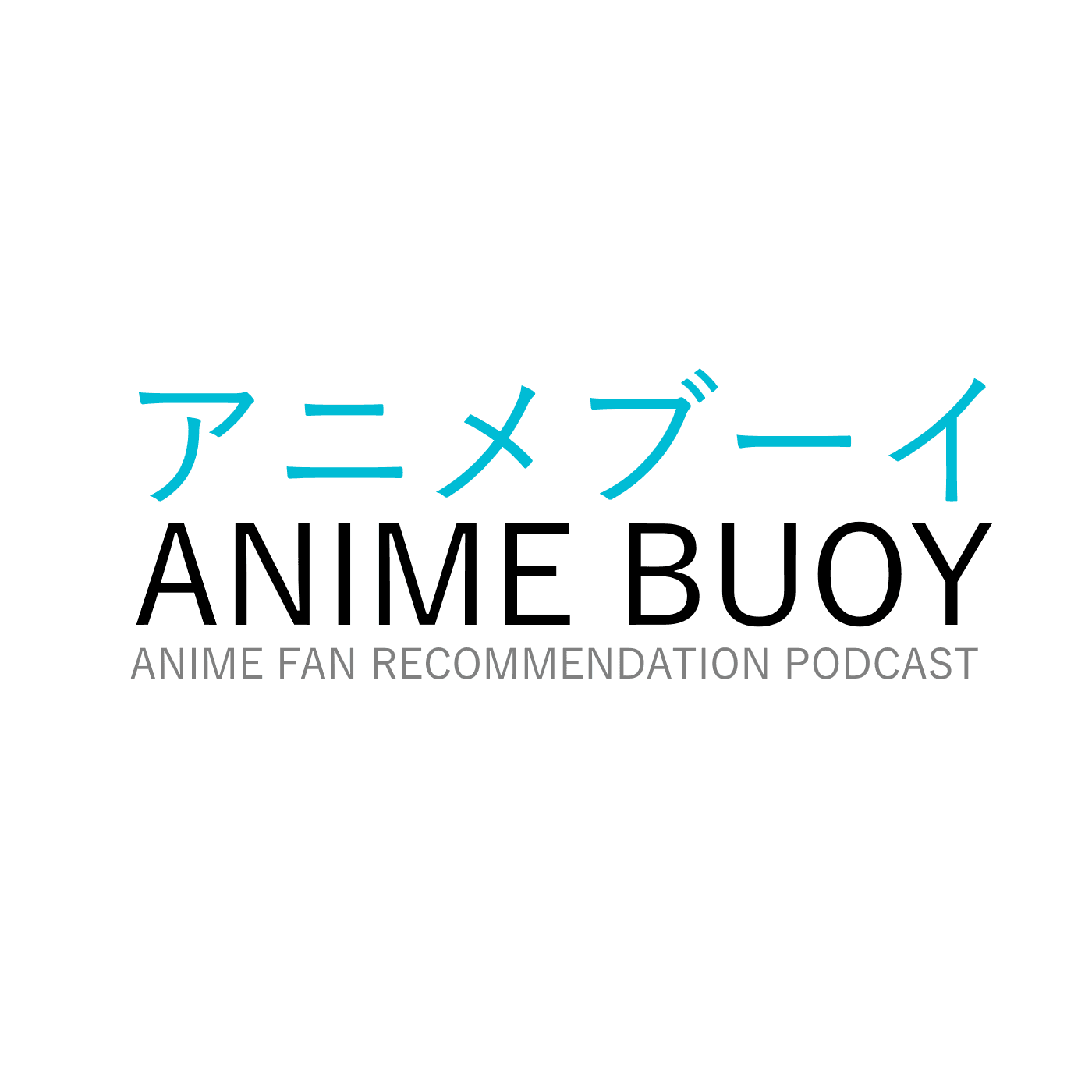 ANIME BUOY - Podcasts