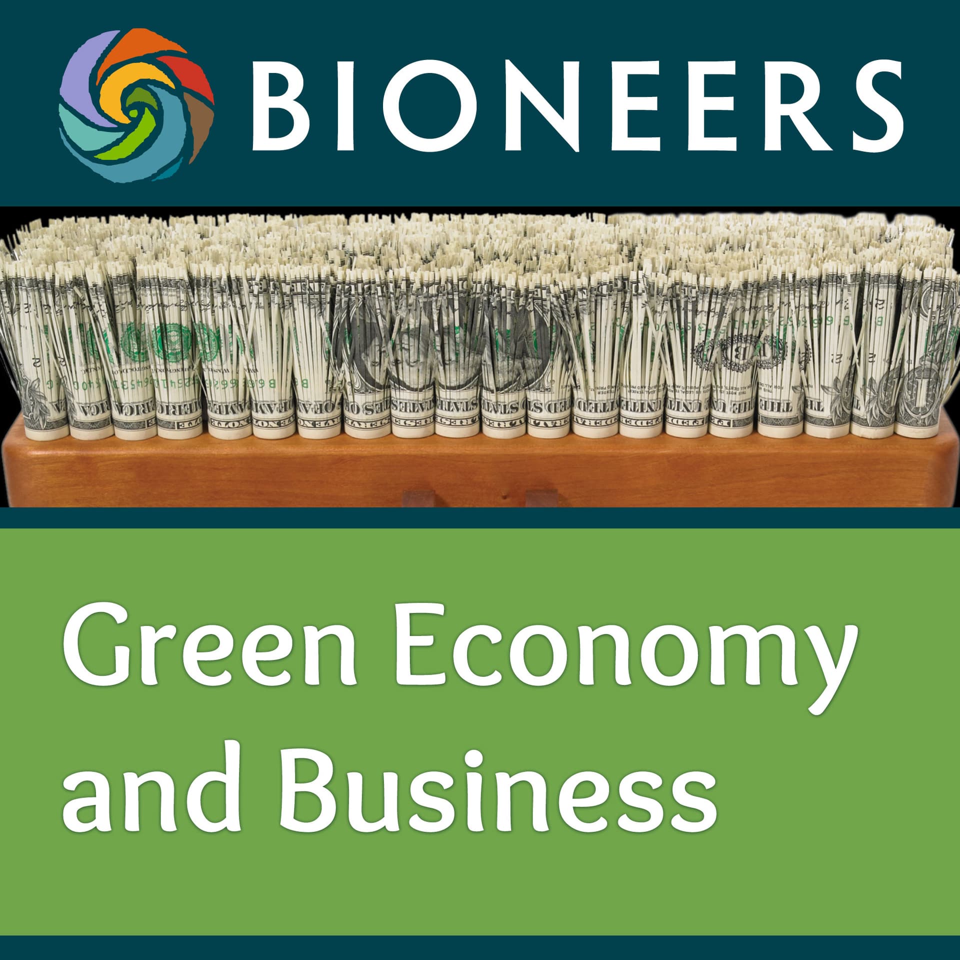 Bioneers: Green Economy and Business - Podcasts