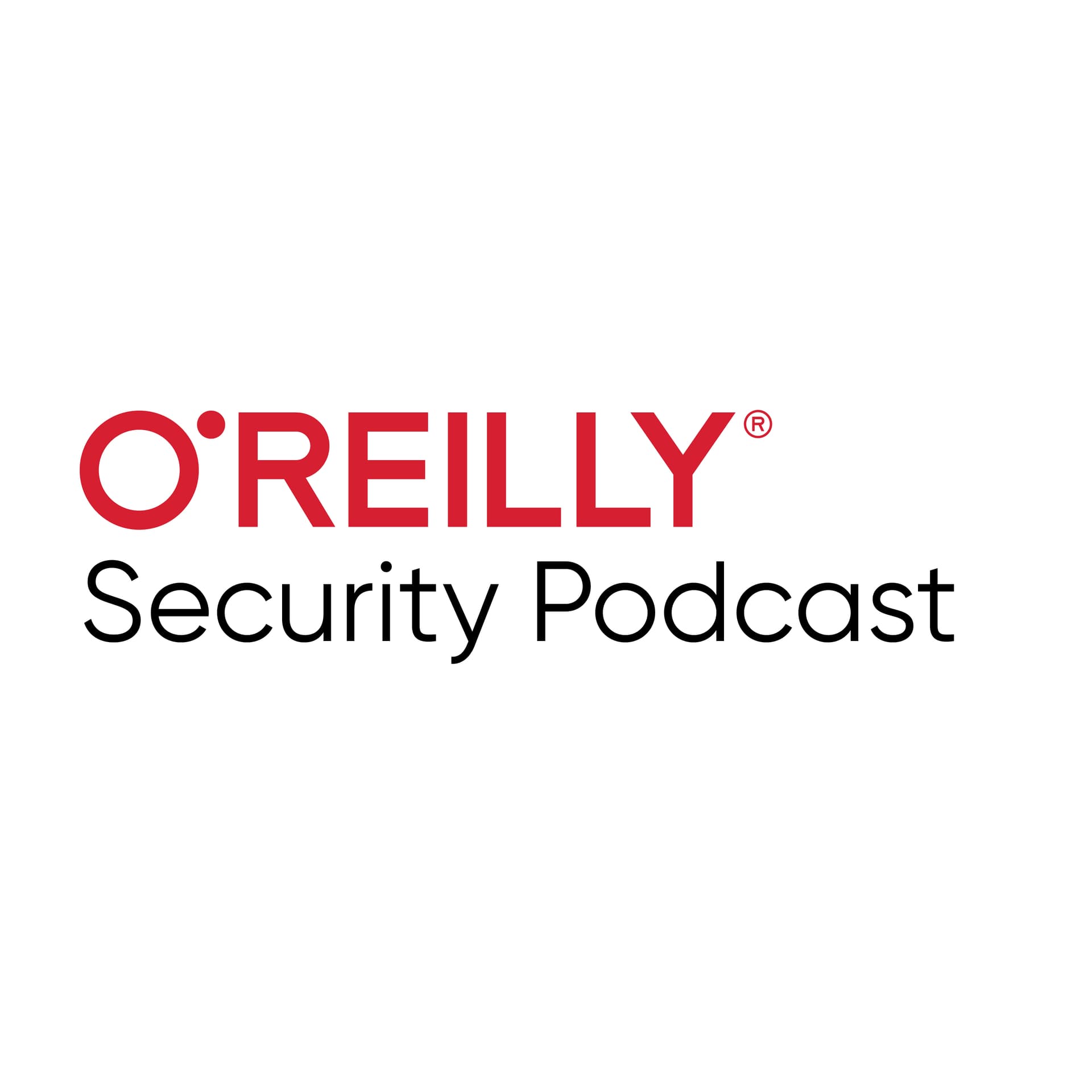 O'Reilly Security Podcast - O'Reilly Media Podcast - Podcasts