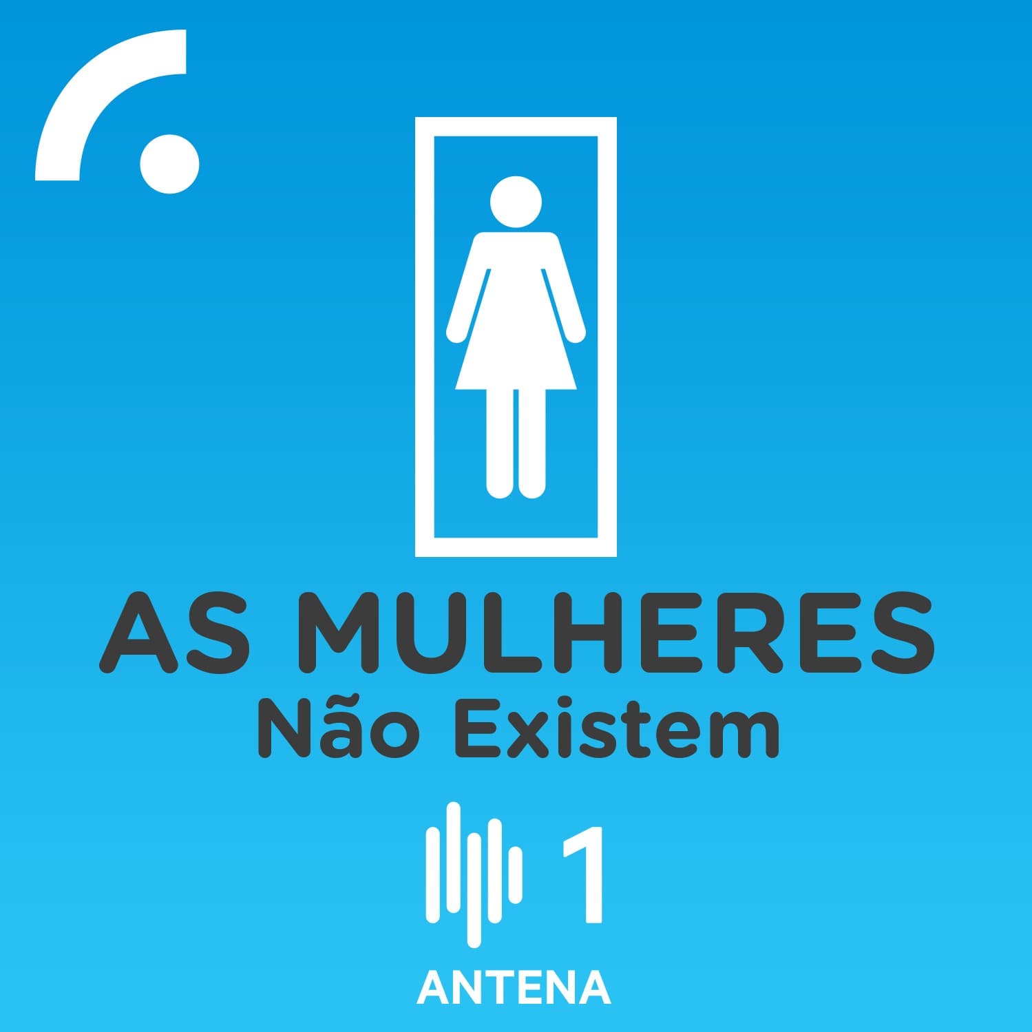 As Mulheres Não Existem - Podcasts