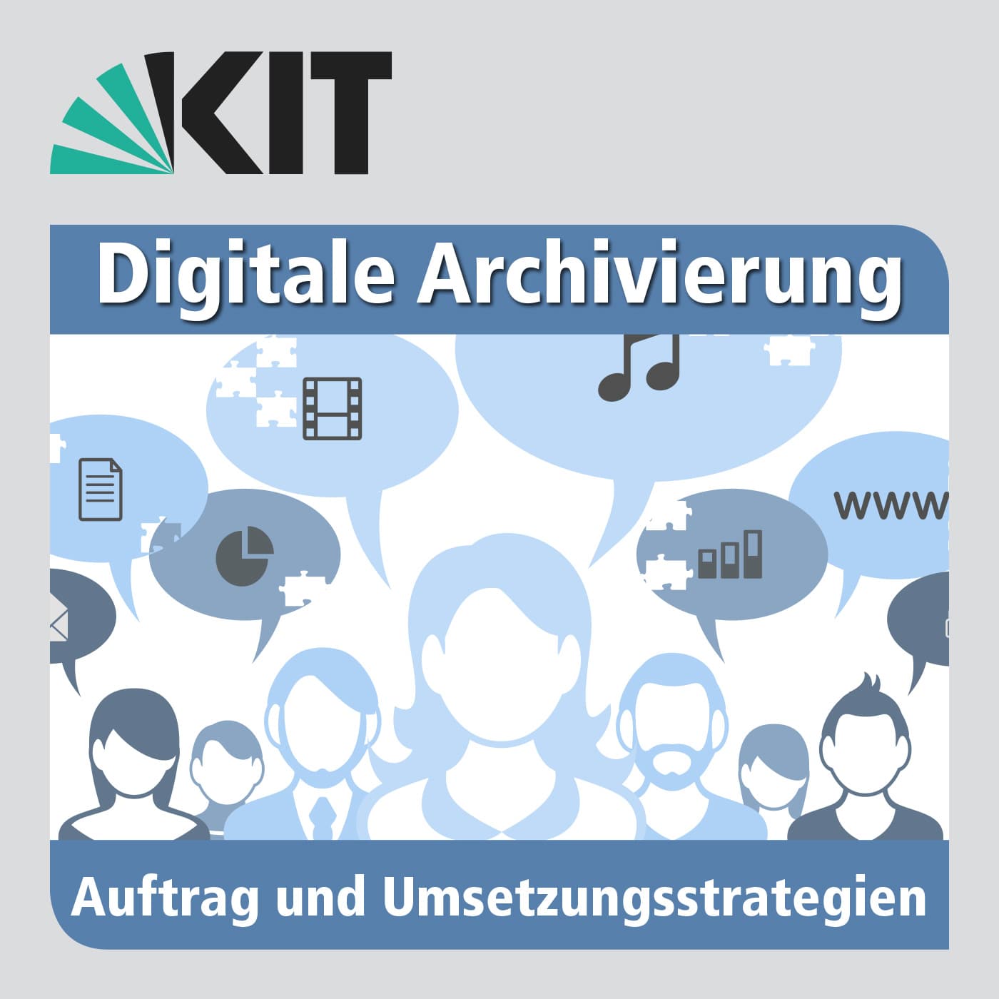 Digitale Archivierung – Auftrag und Umsetzungsstrategien - Podcast