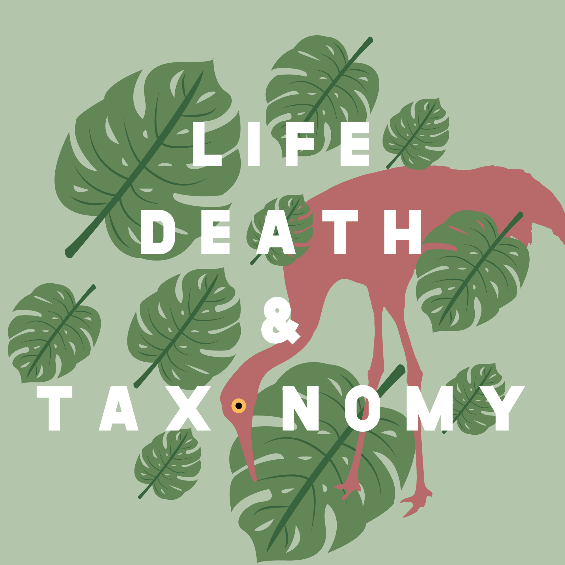 Life, Death, and Taxonomy - Podcasts
