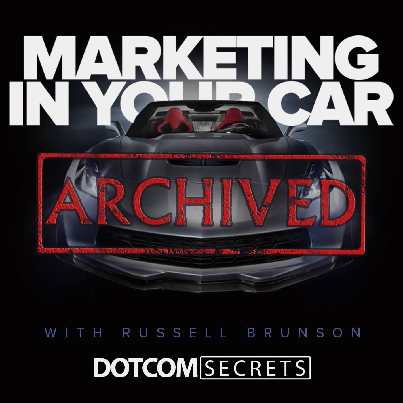 Marketing In Your Car - The Archives - Podcasts