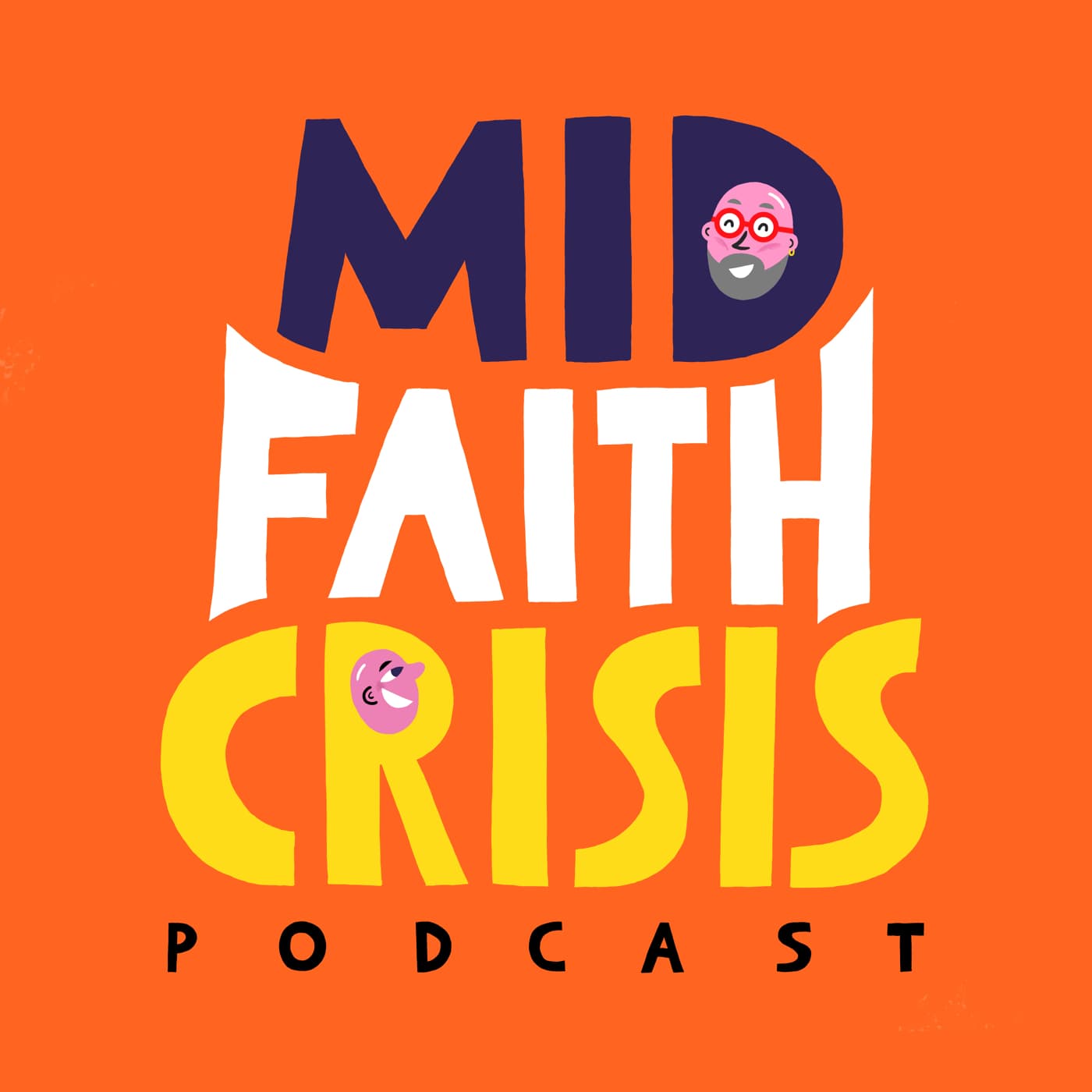 Mid-faith Crisis - Podcasts