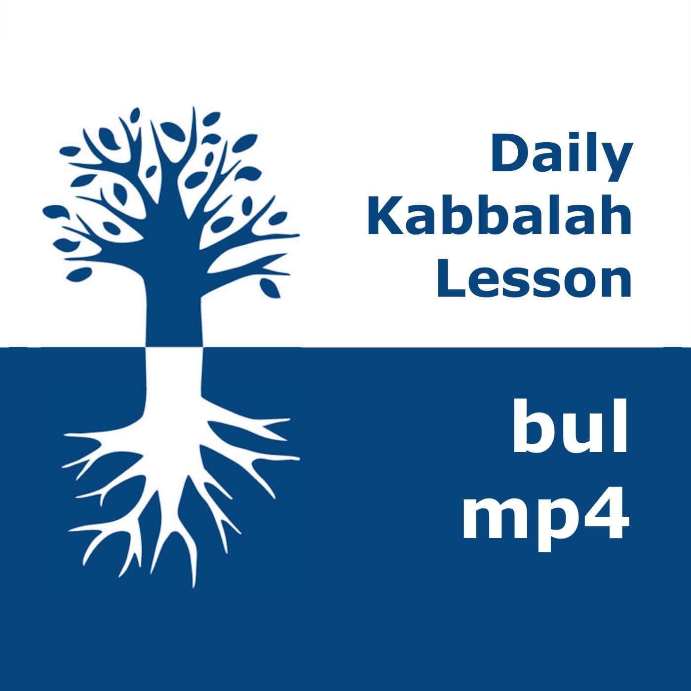 Kabbalah: Daily Lessons | mp4 #kab_bul - Podcasts