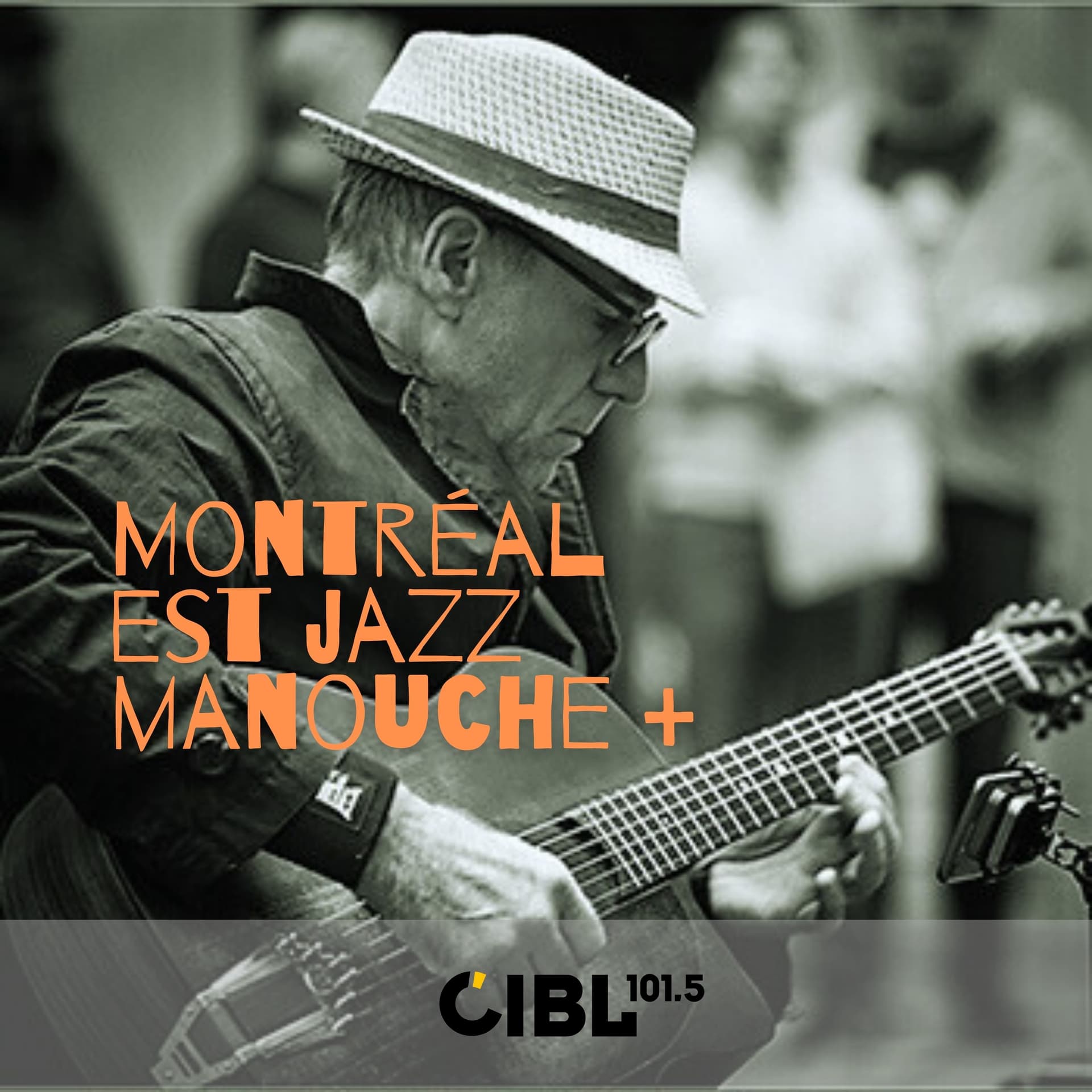 CIBL 101.5 FM : Montréal est jazz manouche plus - Podcasts