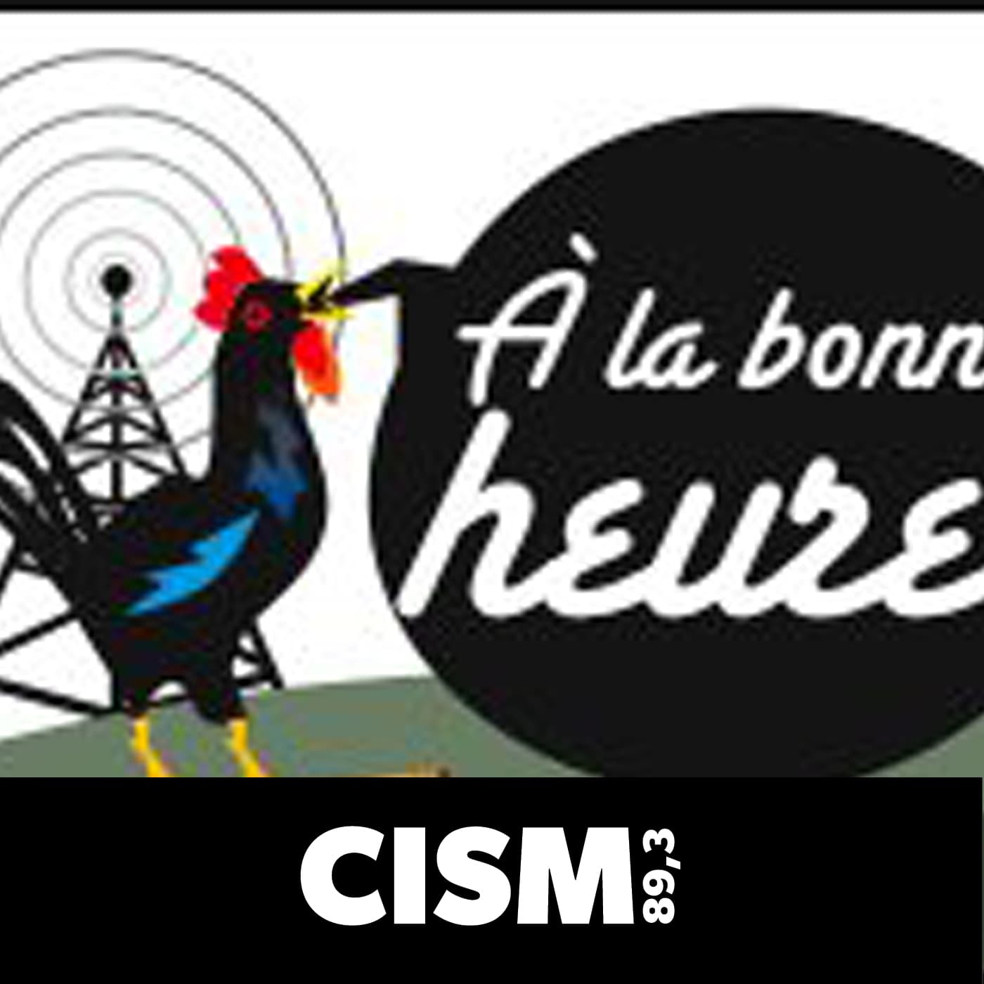 CISM 89.3 : À la bonne heure - Podcasts