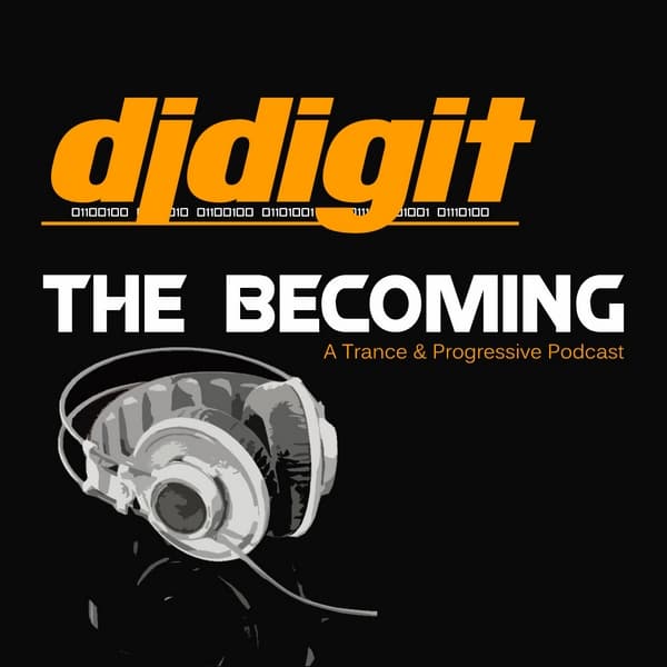 The Becoming with djdigit - Podcasts