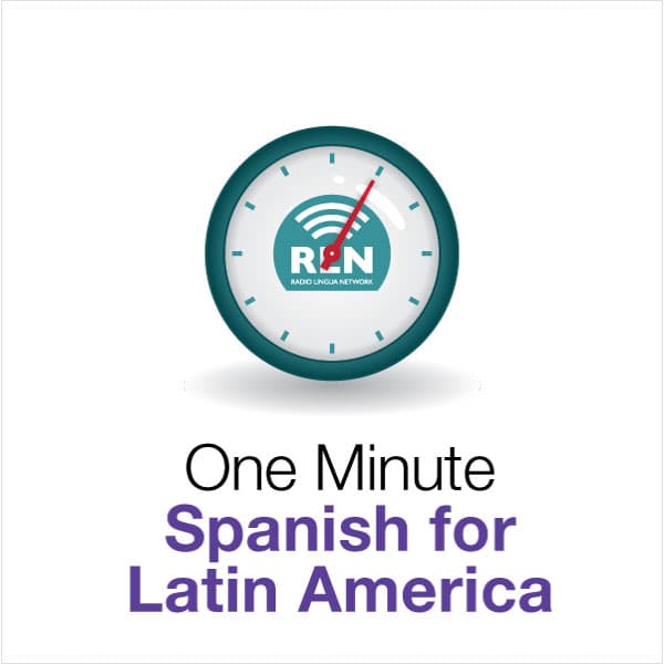 One Minute Spanish for Latin America - Podcasts