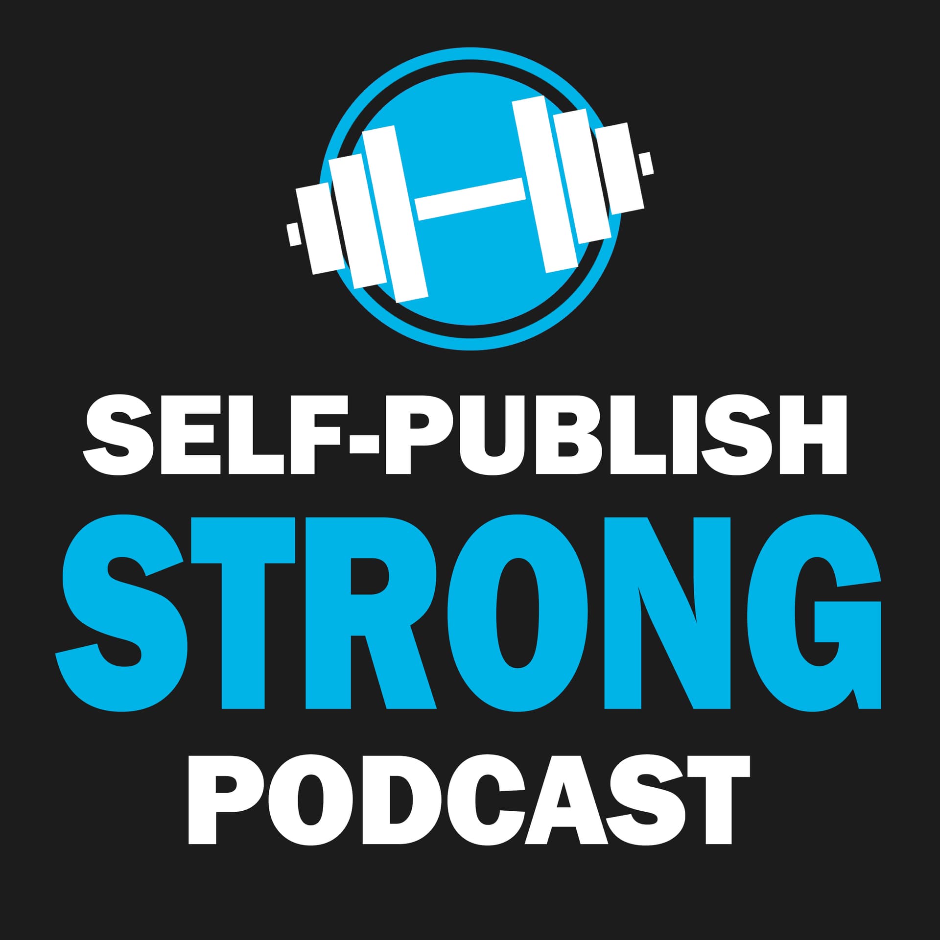 The Self-Publish Strong Podcast - Podcasts