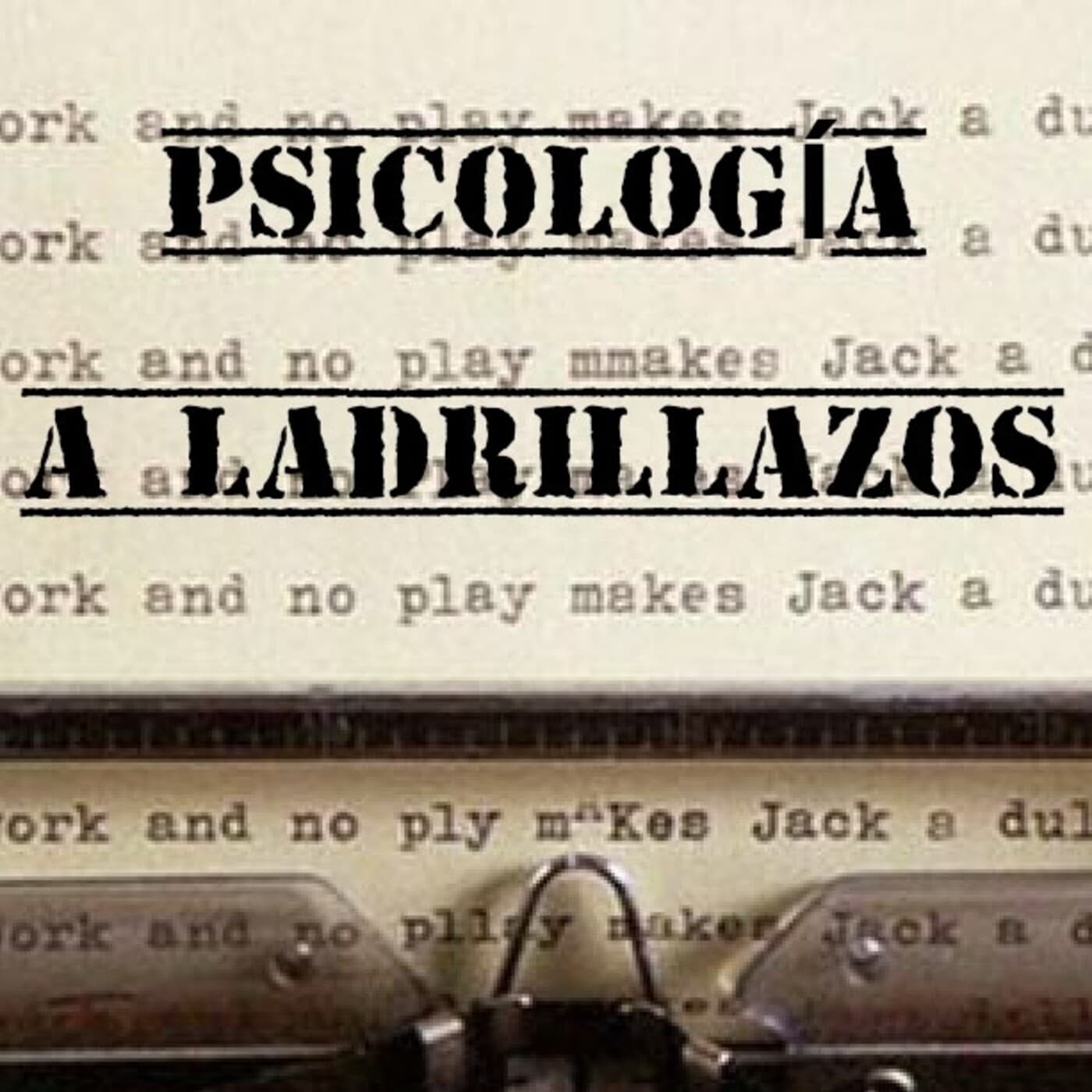 Psicología a Ladrillazos - Podcasts