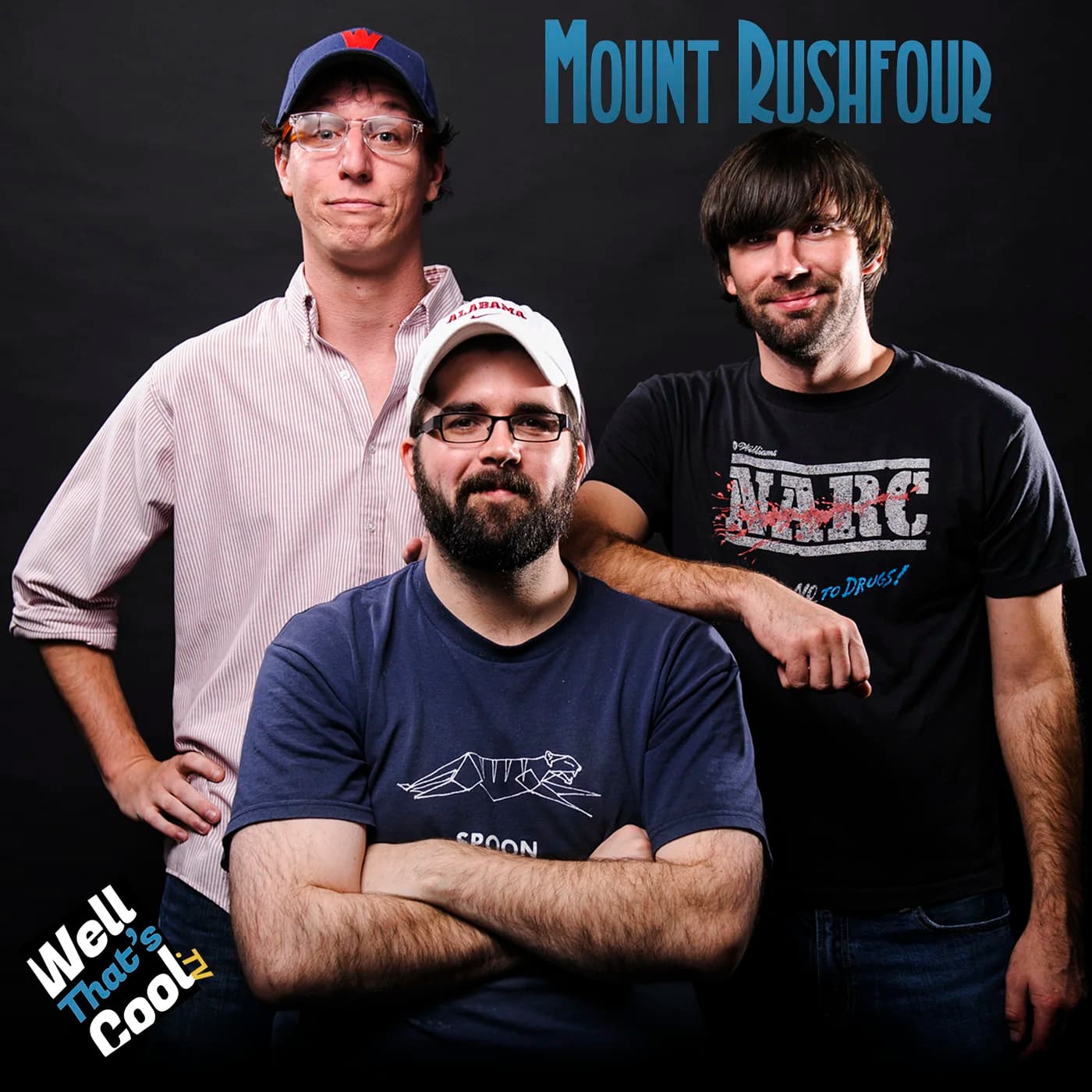Mount Rushfour - wellthatscool.tv - Podcasts