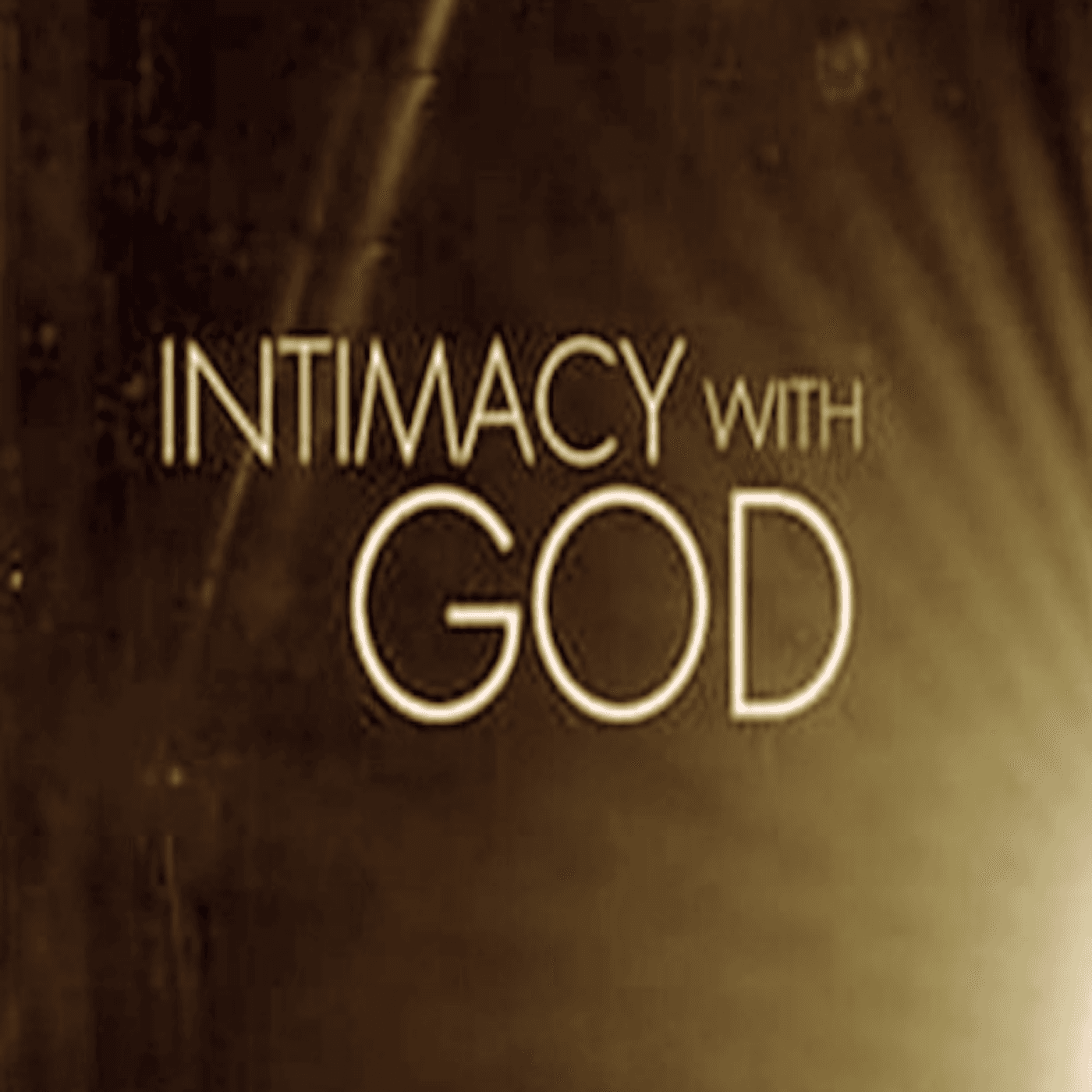 INTIMACY WITH GOD - An Available Reality - Podcasts