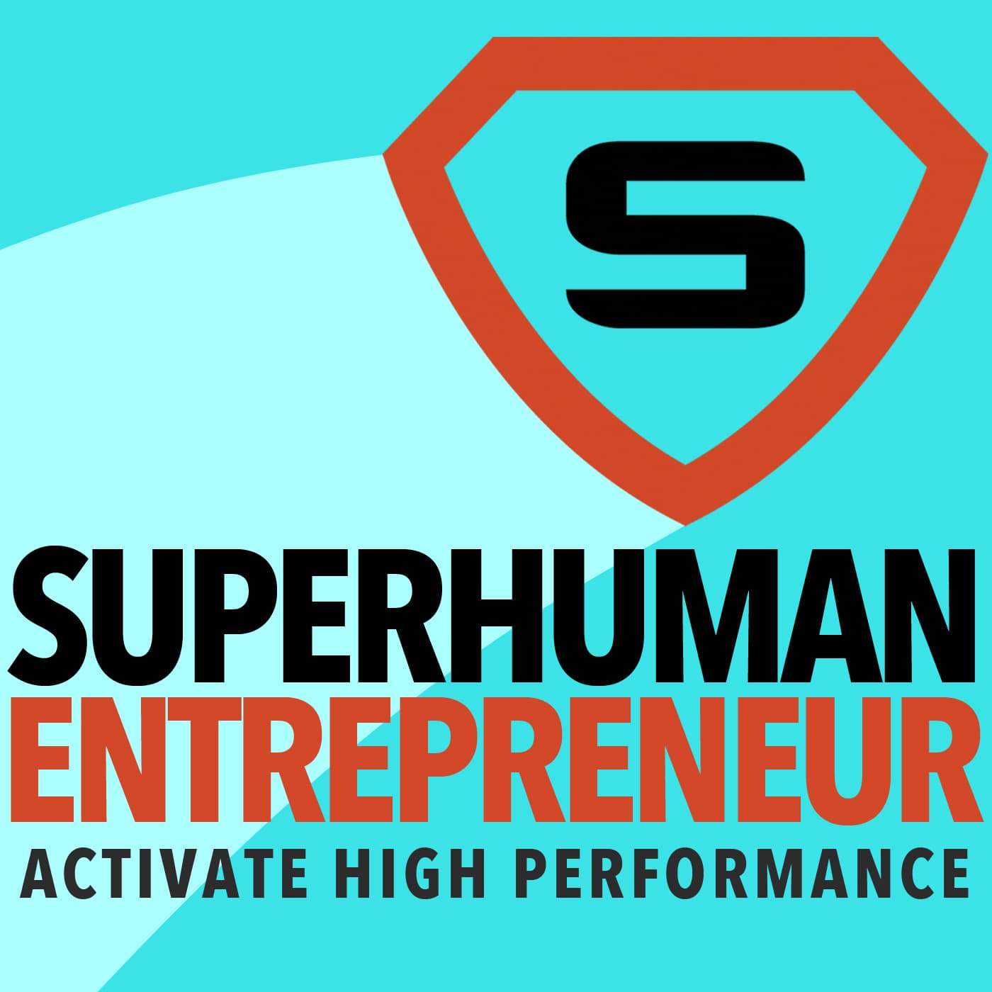 Superhuman Entrepreneur - Podcasts