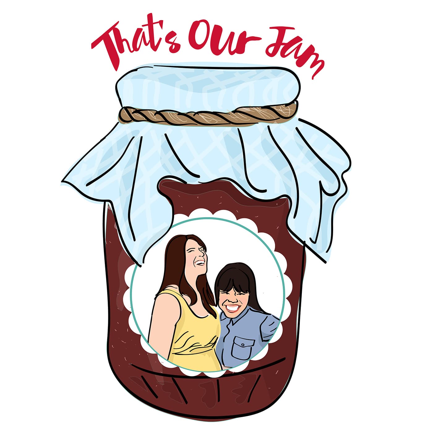 That's Our Jam - Podcasts