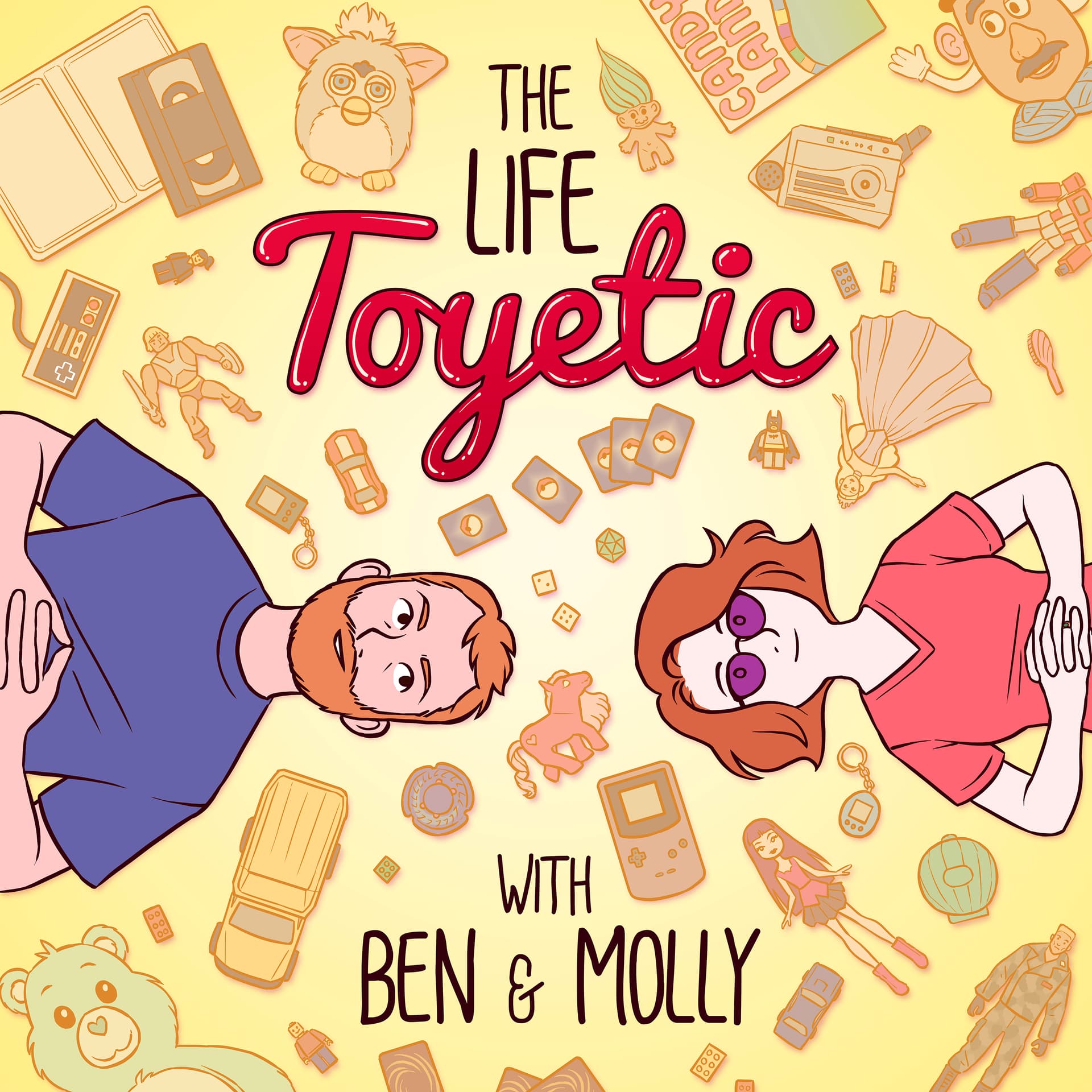 The Life Toyetic with Ben and Molly - Podcasts