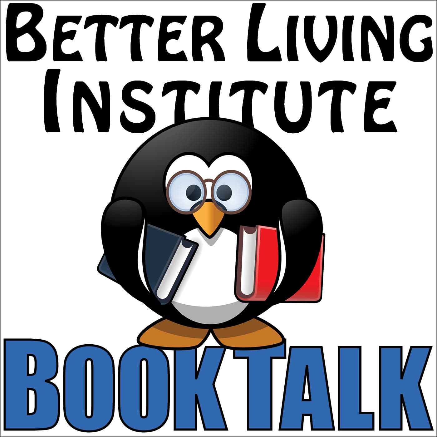 Book Talk Podcast – Better Living Institute - Podcasts