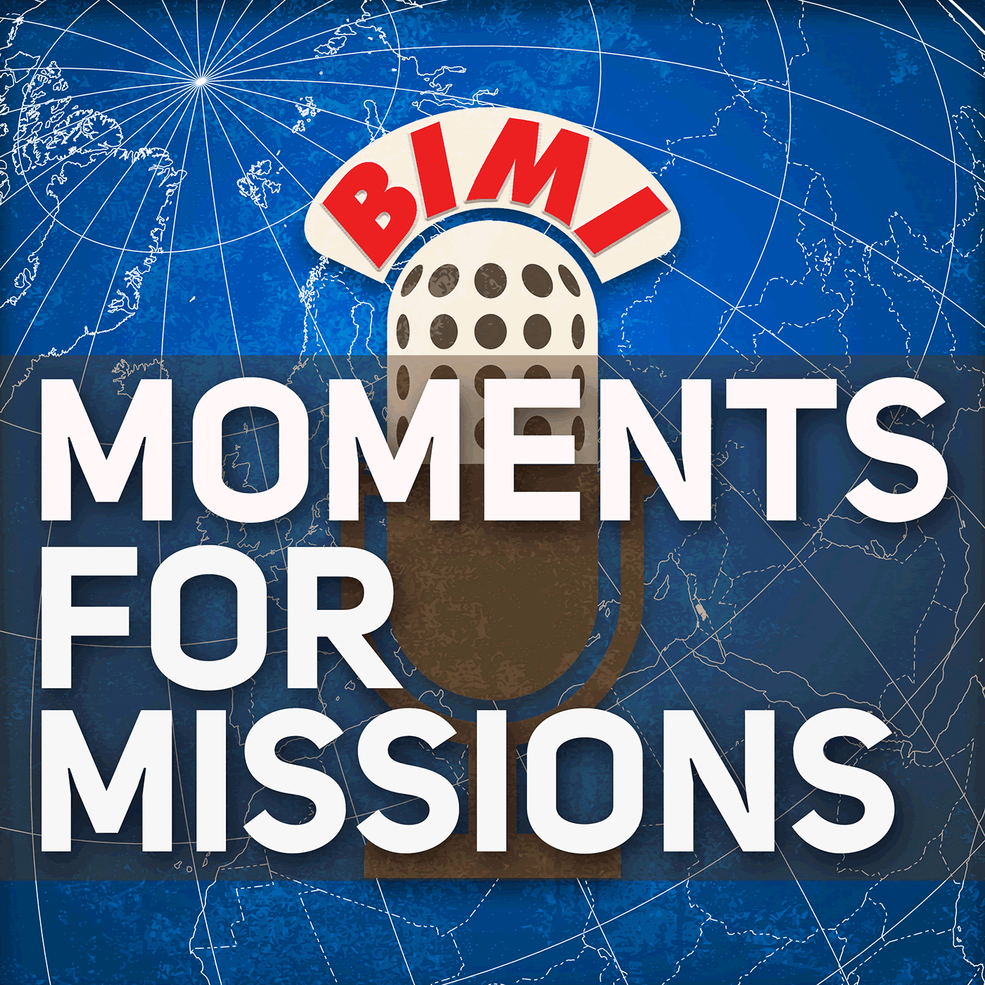 Moments for Missions - Podcasts