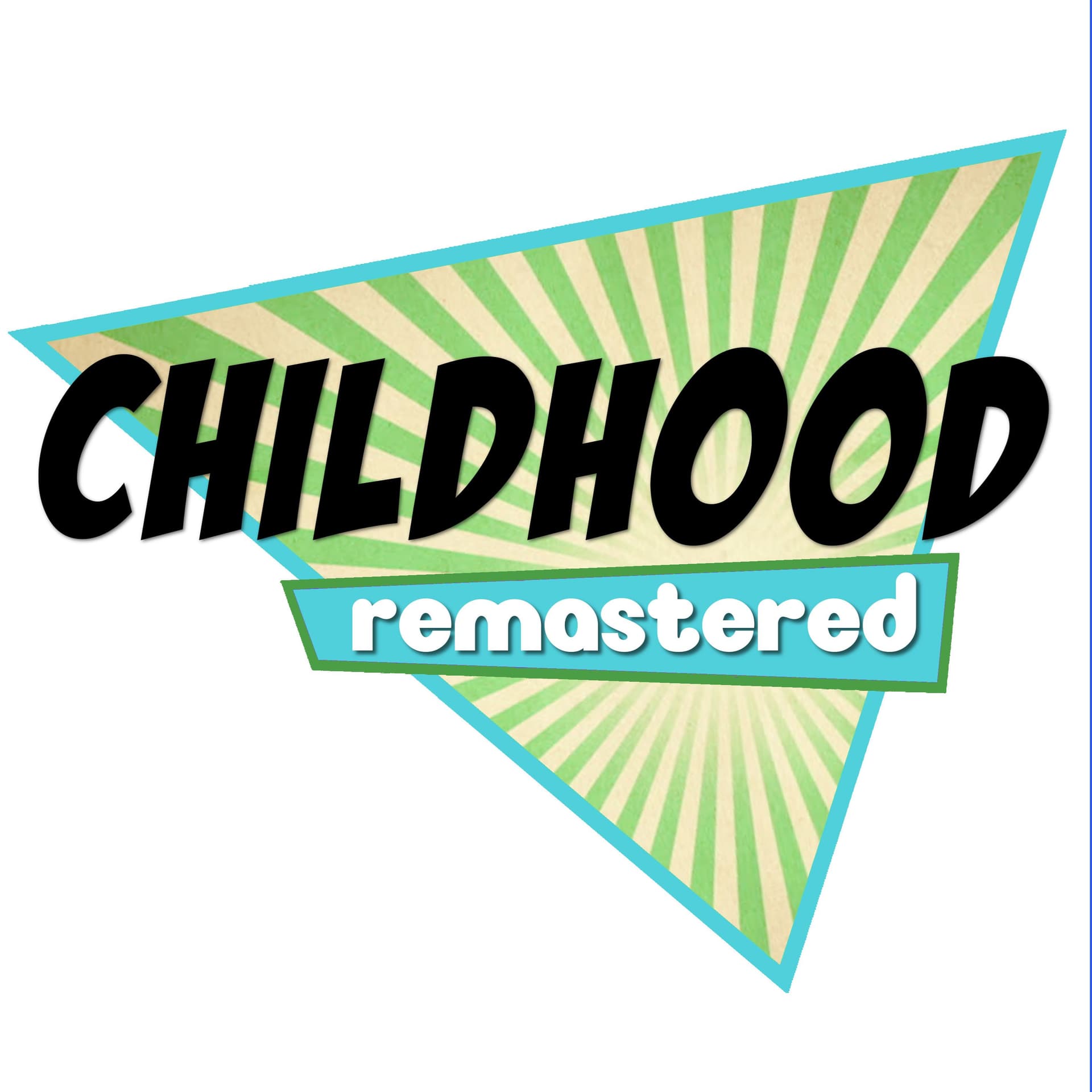 Childhood Remastered - Podcasts