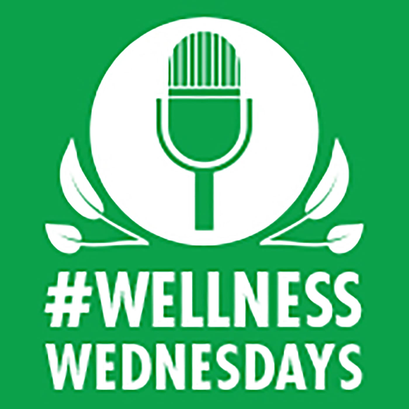 #WellnessWednesdays - Podcasts