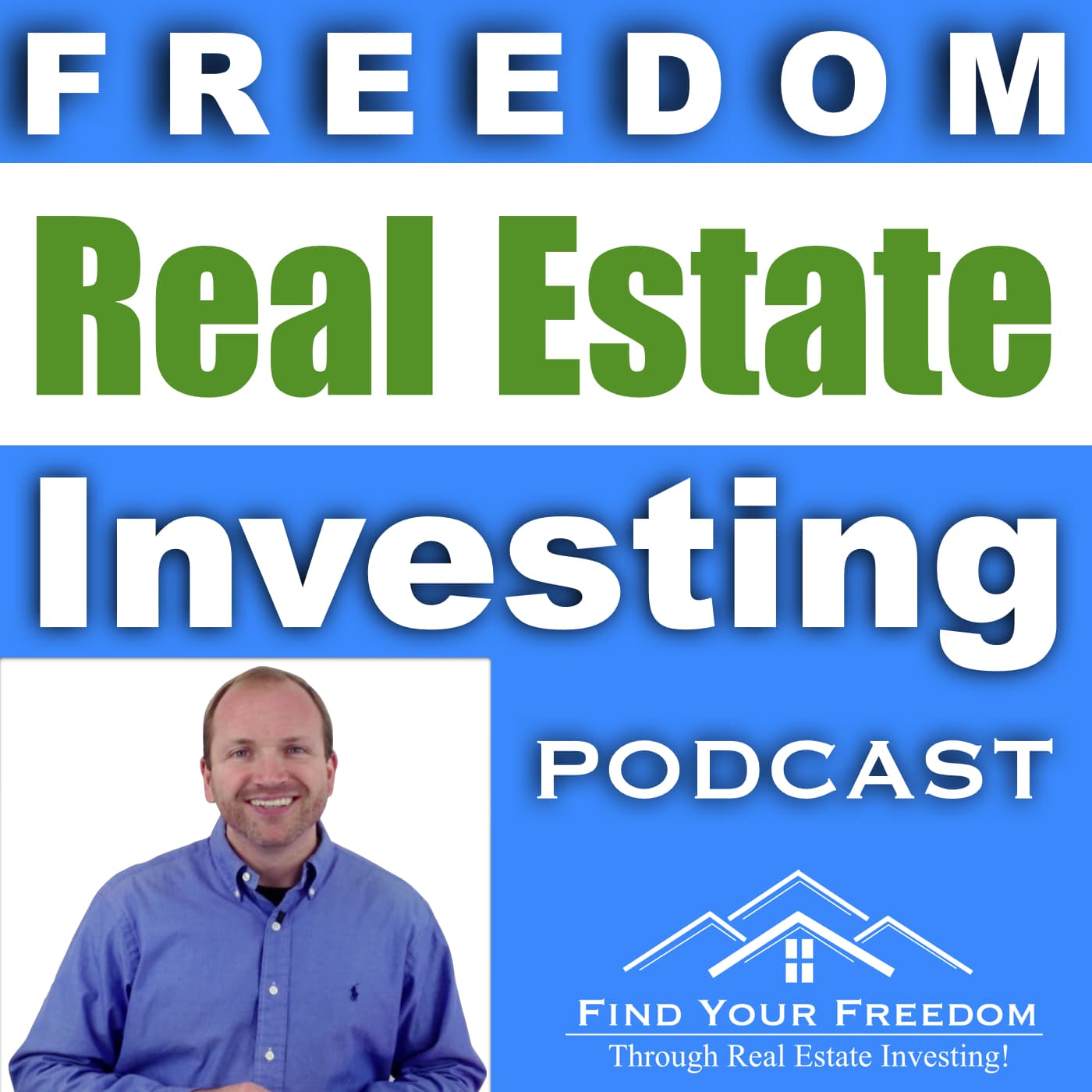 Freedom Real Estate Investing - Podcasts