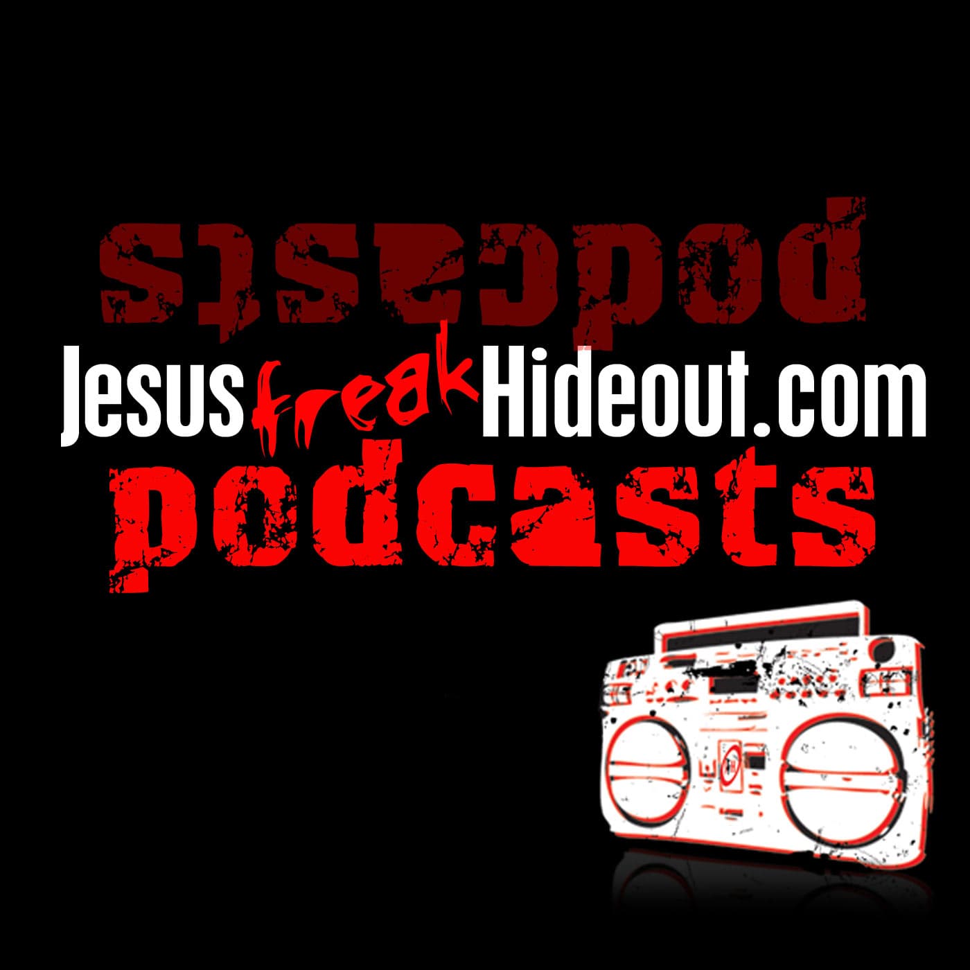 Jesusfreakhideout.com Podcasts - Podcasts