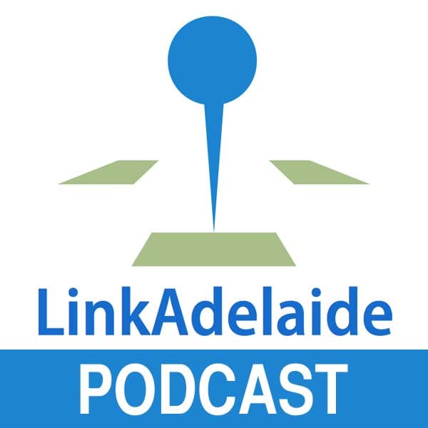 The LinkAdelaide Podcast - Podcasts