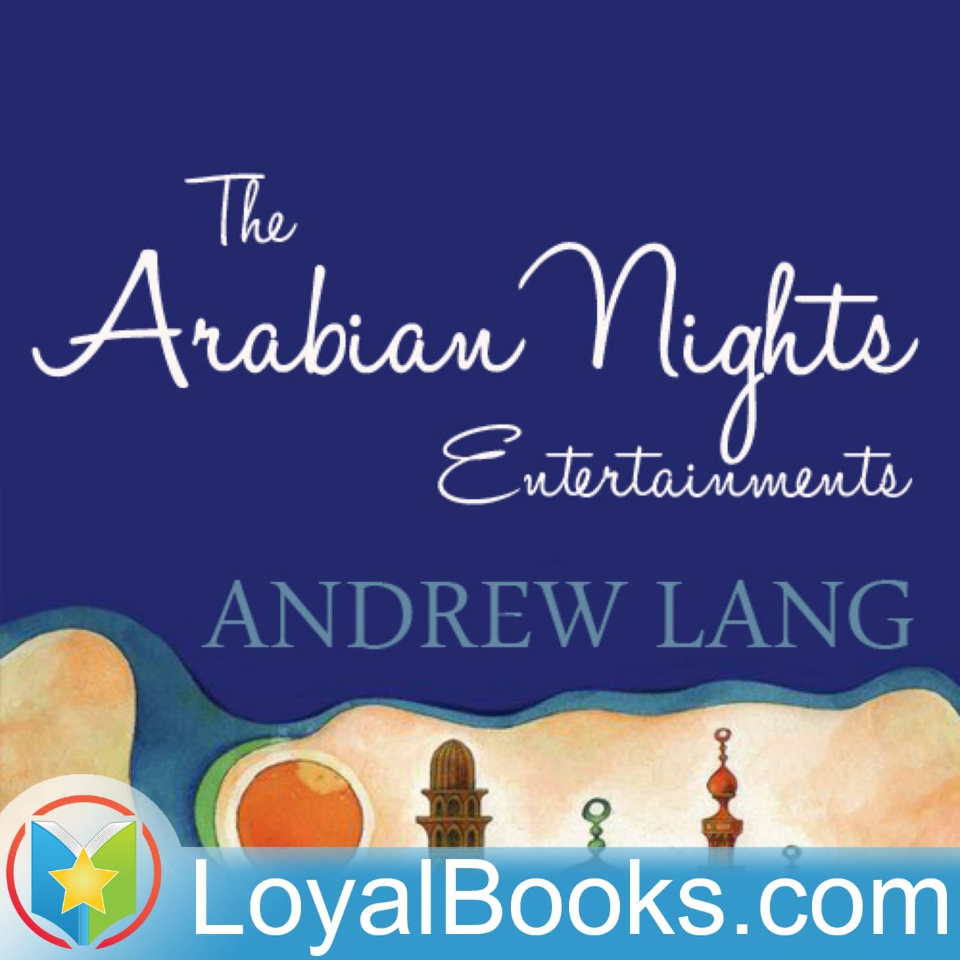 The Arabian Nights by Andrew Lang - Podcasts