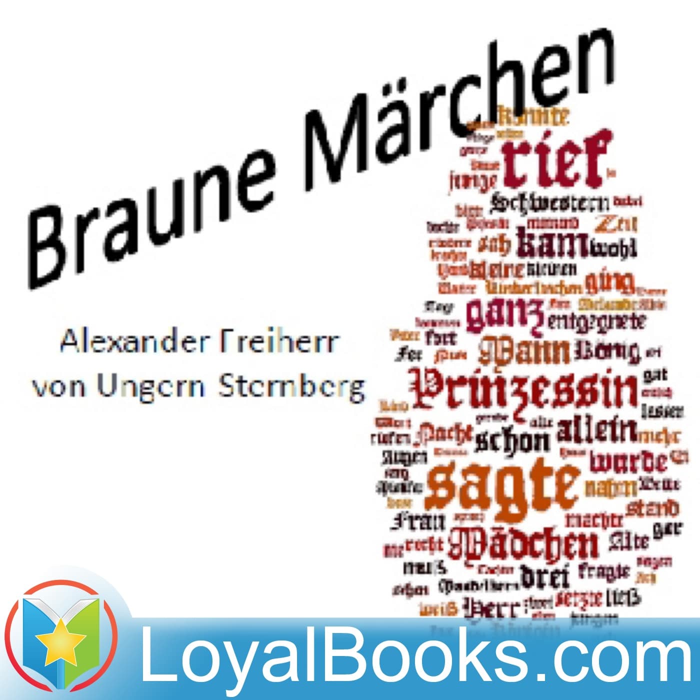 Braune Märchen by Alexander Freiherr von Ungern-Sternberg - Podcasts