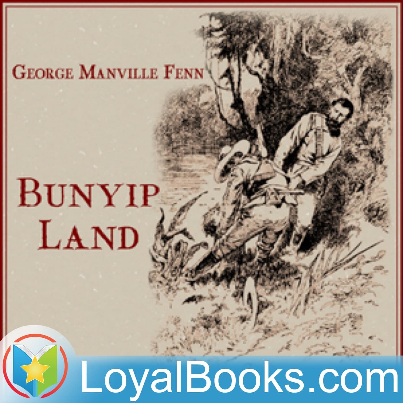 Bunyip Land by George Manville Fenn - Podcasts