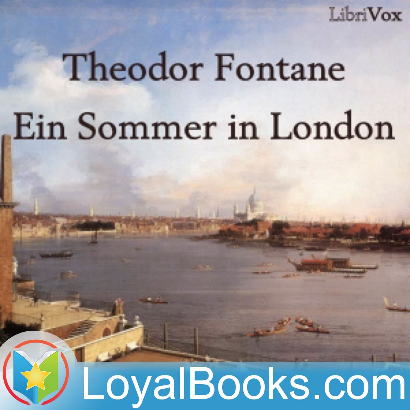 Ein Sommer in London by Theodor Fontane - Podcasts