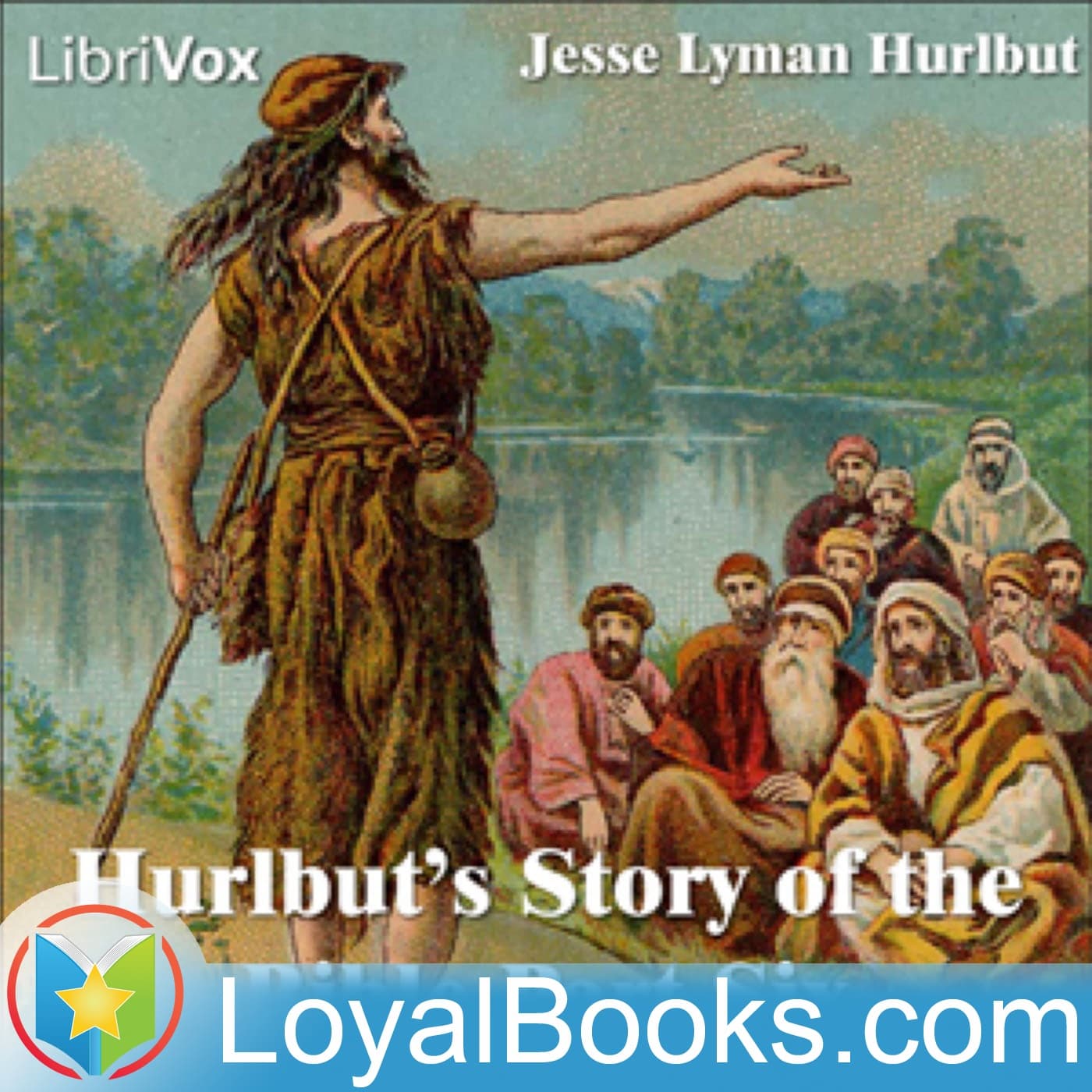 Hurlbut's Story of the Bible Part Six by Jesse Lyman Hurlbut - Podcasts