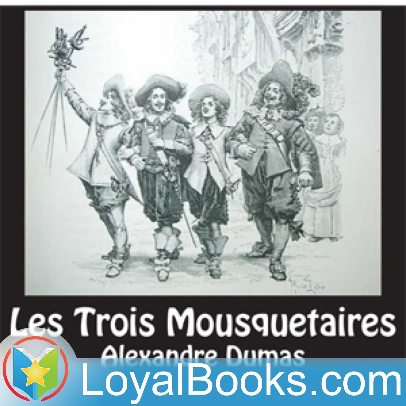 Les Trois Mousquetaires by Alexandre Dumas - Podcastler