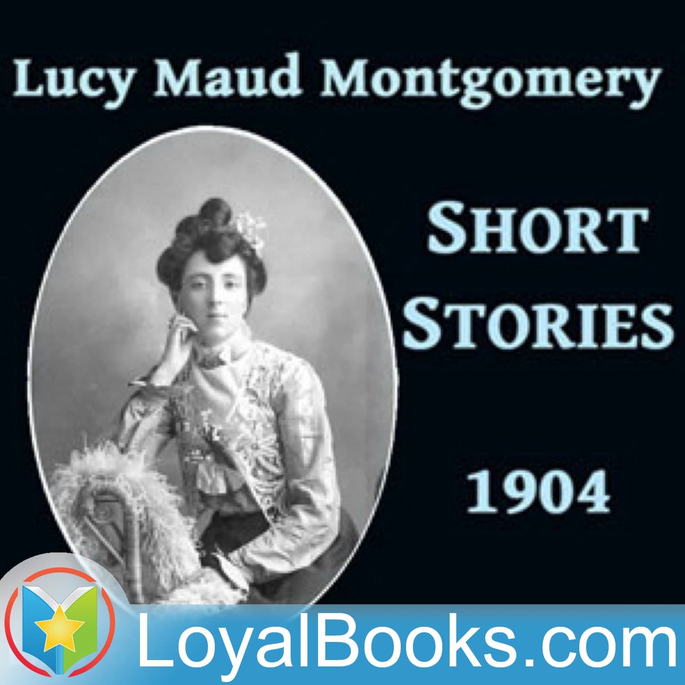 Lucy Maud Montgomery Short Stories, 1904 by Lucy Maud Montgomery - Podcasts