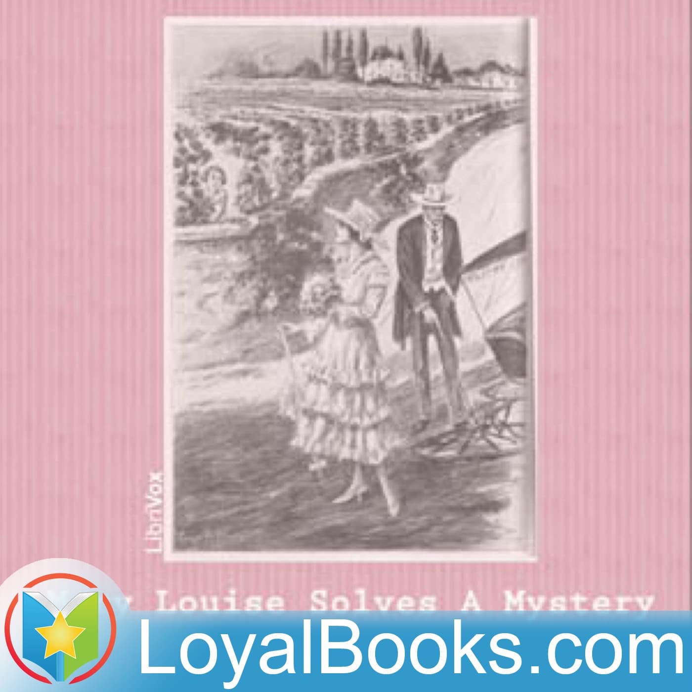 Mary Louise Solves a Mystery by L. Frank Baum - Podcasts