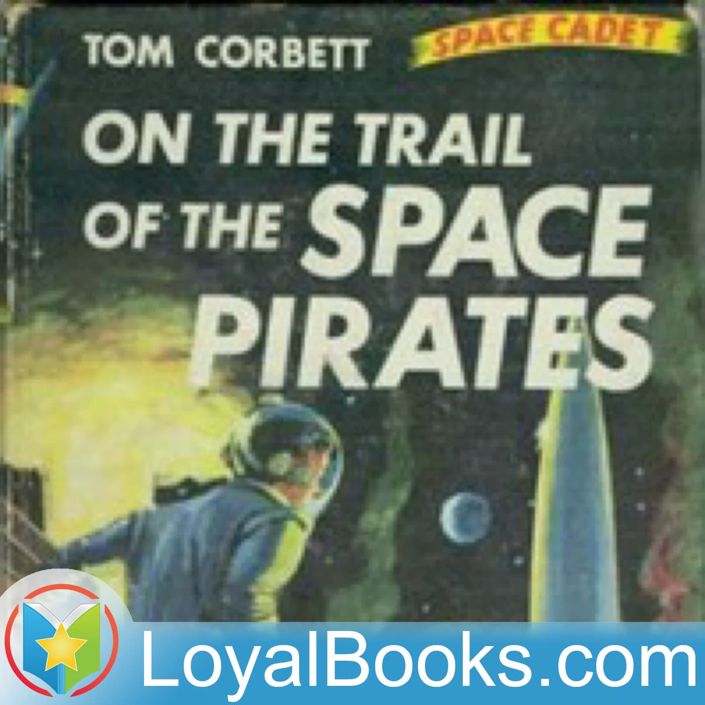 On the Trail of the Space Pirates by Carey Rockwell - Podcasts