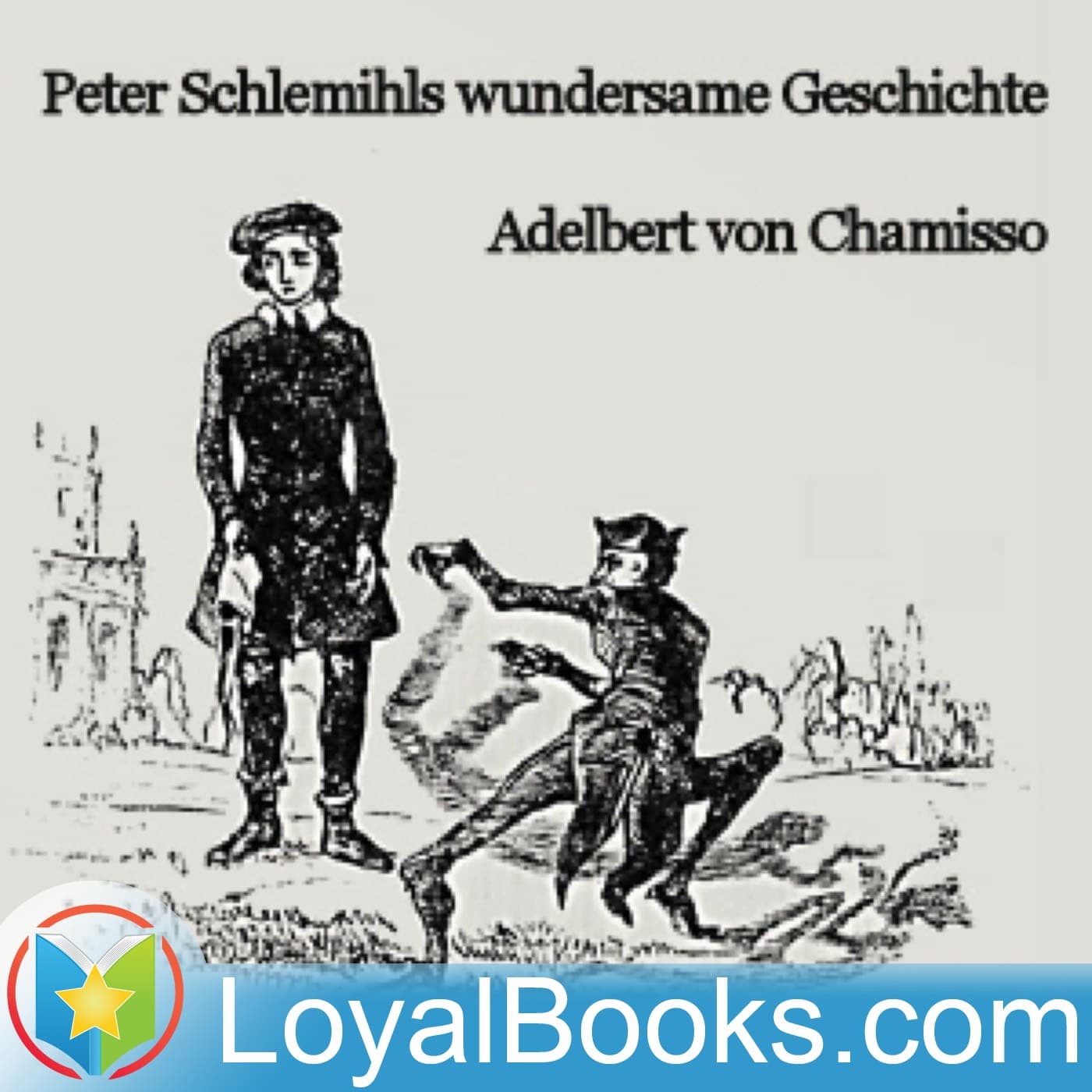 Peter Schlemihls wundersame Geschichte by Adelbert von Chamisso - Podcasts
