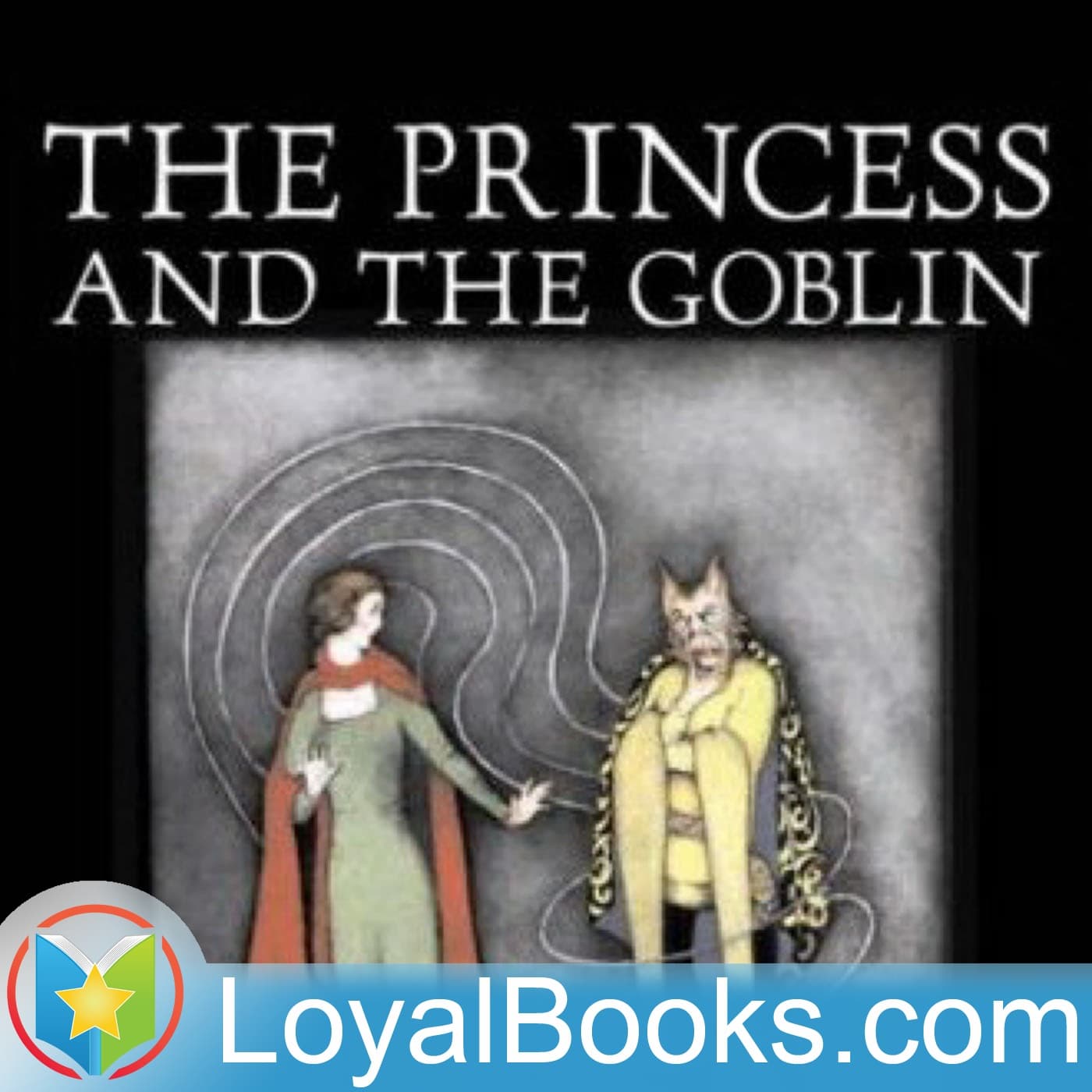 The Princess and the Goblin by George MacDonald - Podcasts