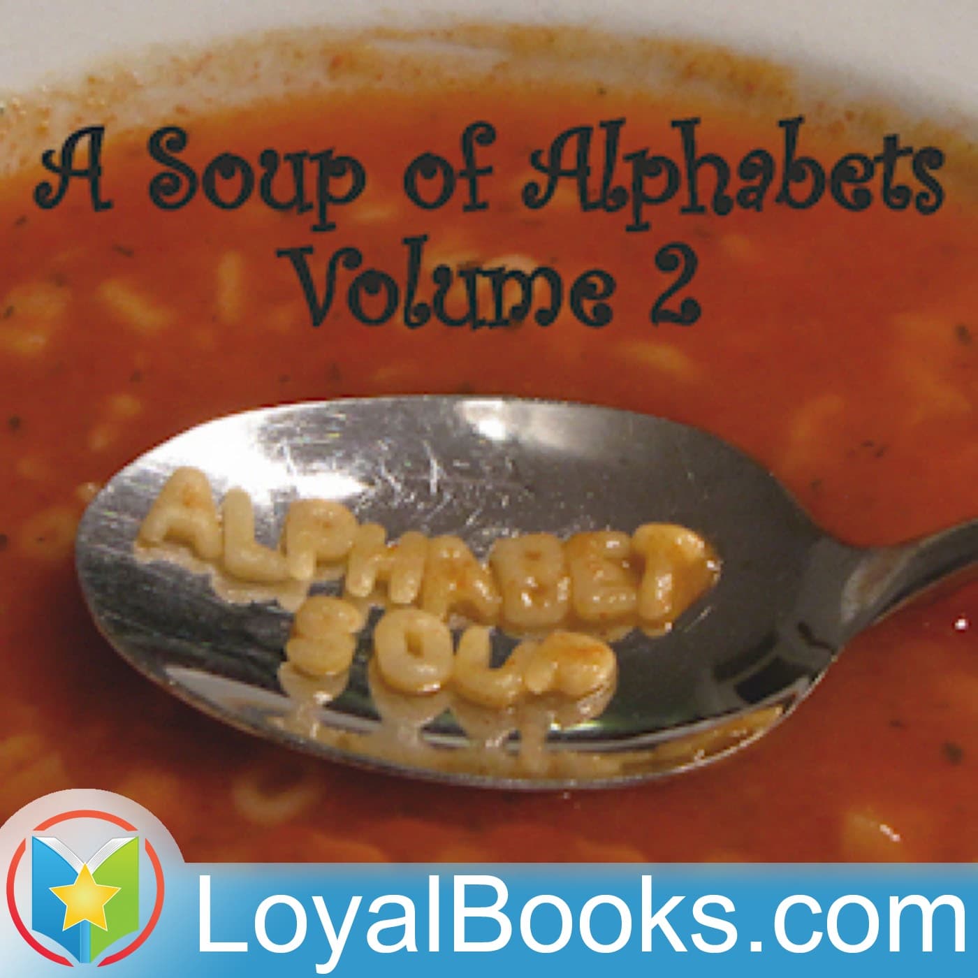 A Soup of Alphabets, Volume 2 by Various - Podcasts