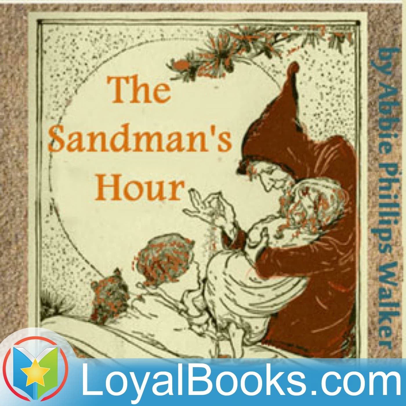 The Sandman's Hour by Abbie Phillips Walker - Podcasts