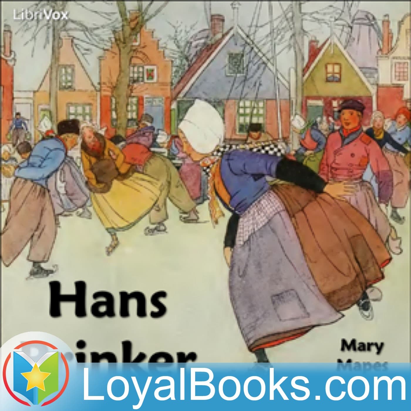 Hans Brinker by Mary Mapes Dodge - Podcasts