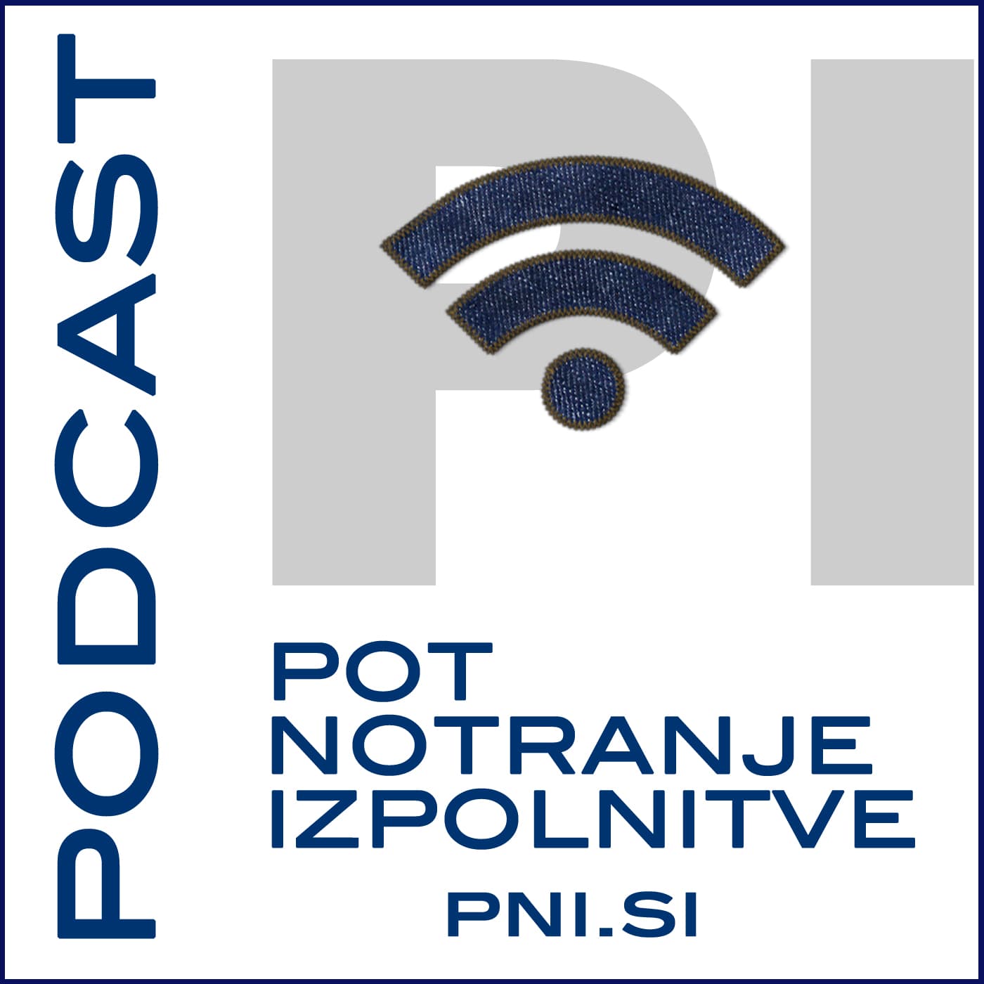 Podcast POT NOTRANJE IZPOLNITVE Archives - Podcast.si - Podcasts