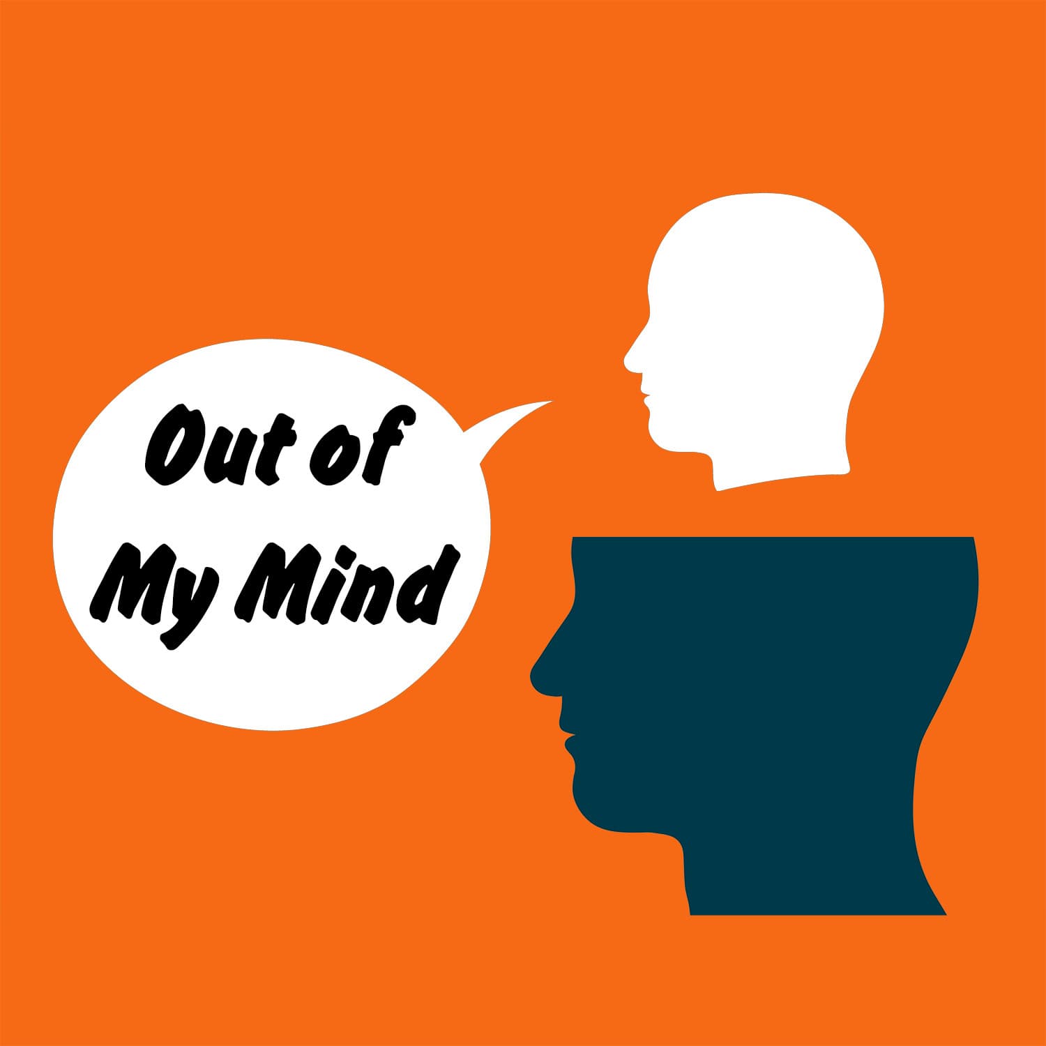 Out Of My Mind - Podcasts