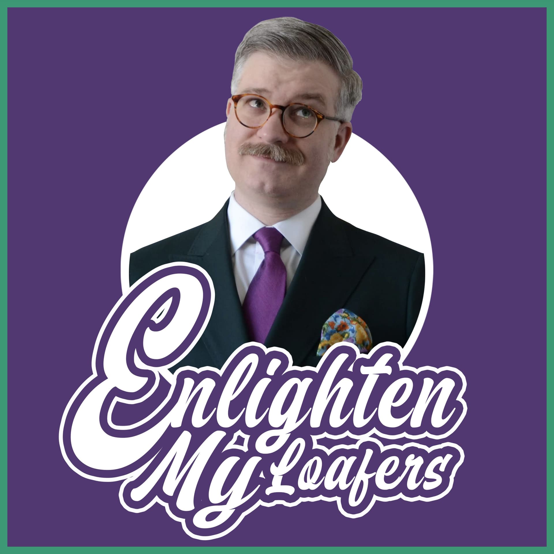 Enlighten My Loafers - Podcasts