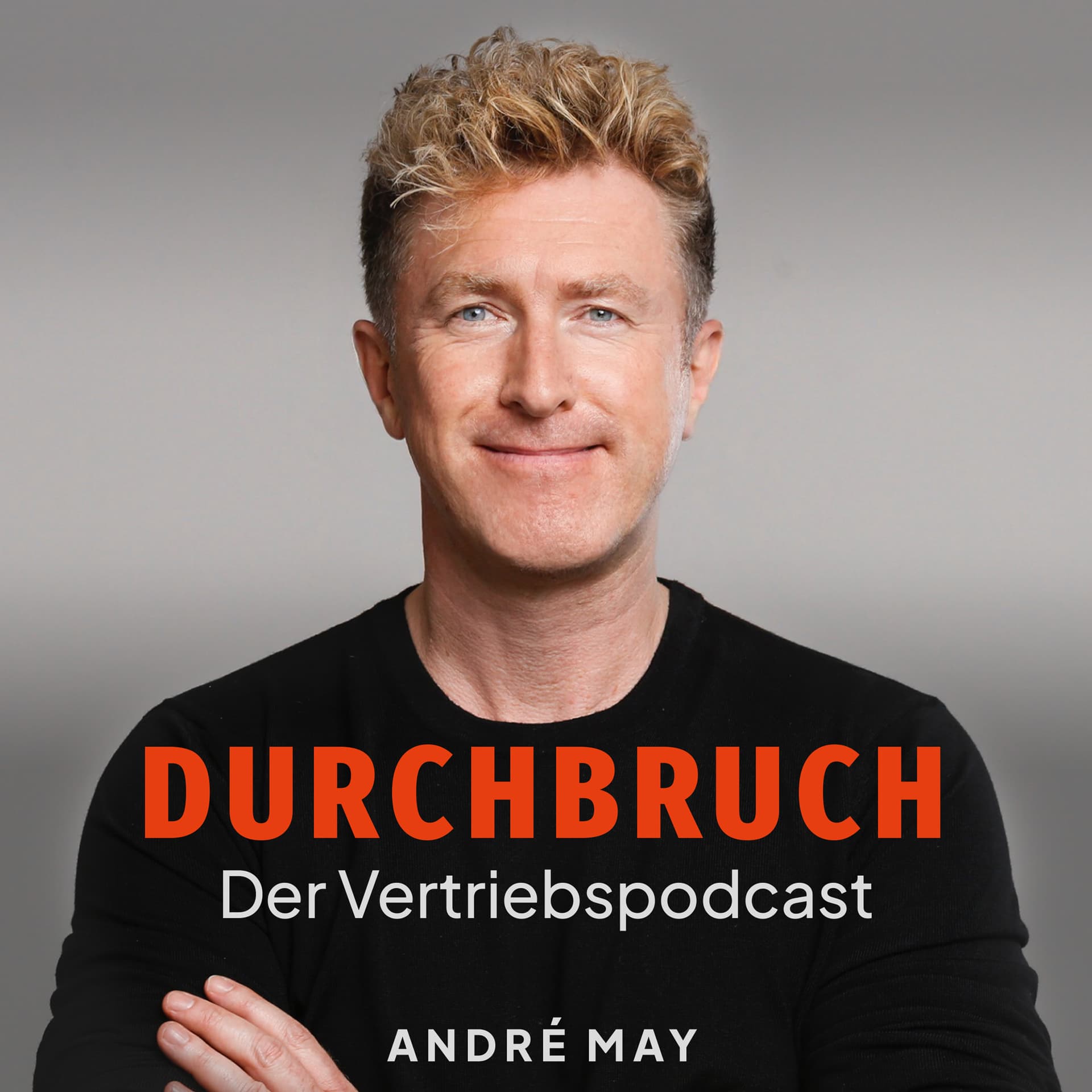 Durchbruch - Der Vertriebspodcast - Podcasts