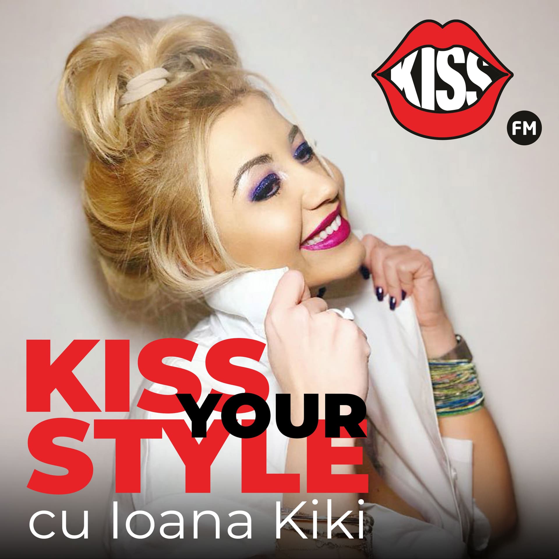 Kiss Your Style cu Ioana Kiki - Podcasts