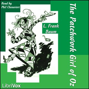 Patchwork Girl of Oz (version 2), The by L. Frank Baum (1856 - 1919) - Podcasts
