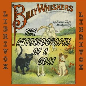 Billy Whiskers, The Autobiography of a Goat (Version 2) by Frances Trego Montgomery (1858 - 1925) - Podcast